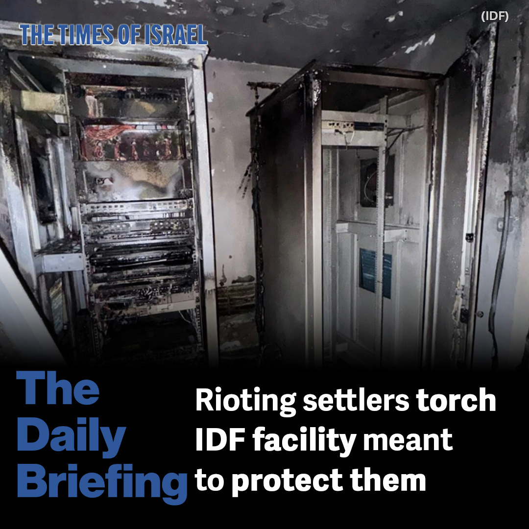 Day 633 - Rioting settlers torch IDF facility meant to protect them