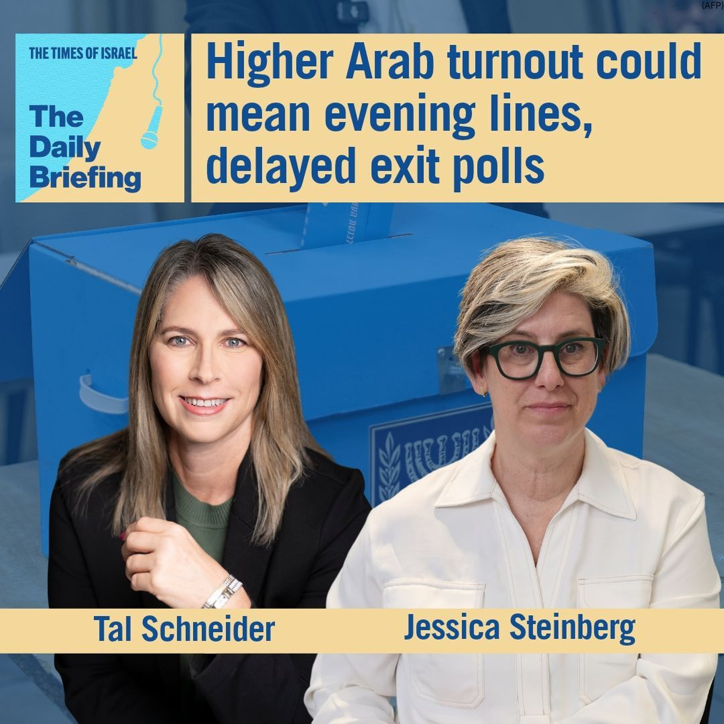 The Times of Israel Daily Briefing
