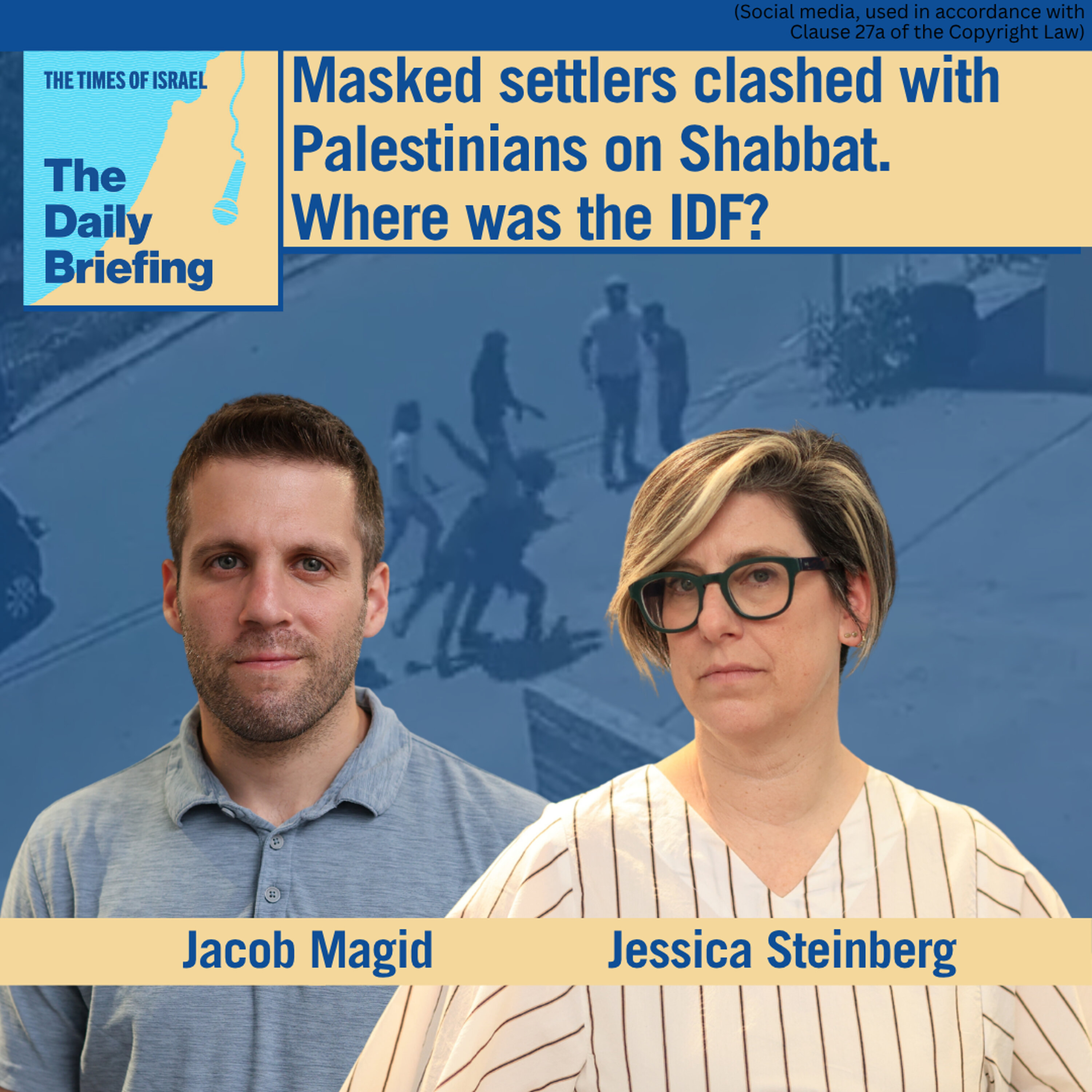 Masked settlers clashed with Palestinians on Shabbat. Where was the IDF? episode artwork