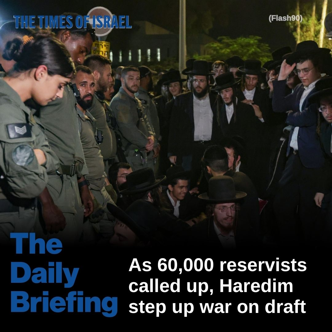 Day 684 - As 60,000 reservists called up, Haredim step up war on draft