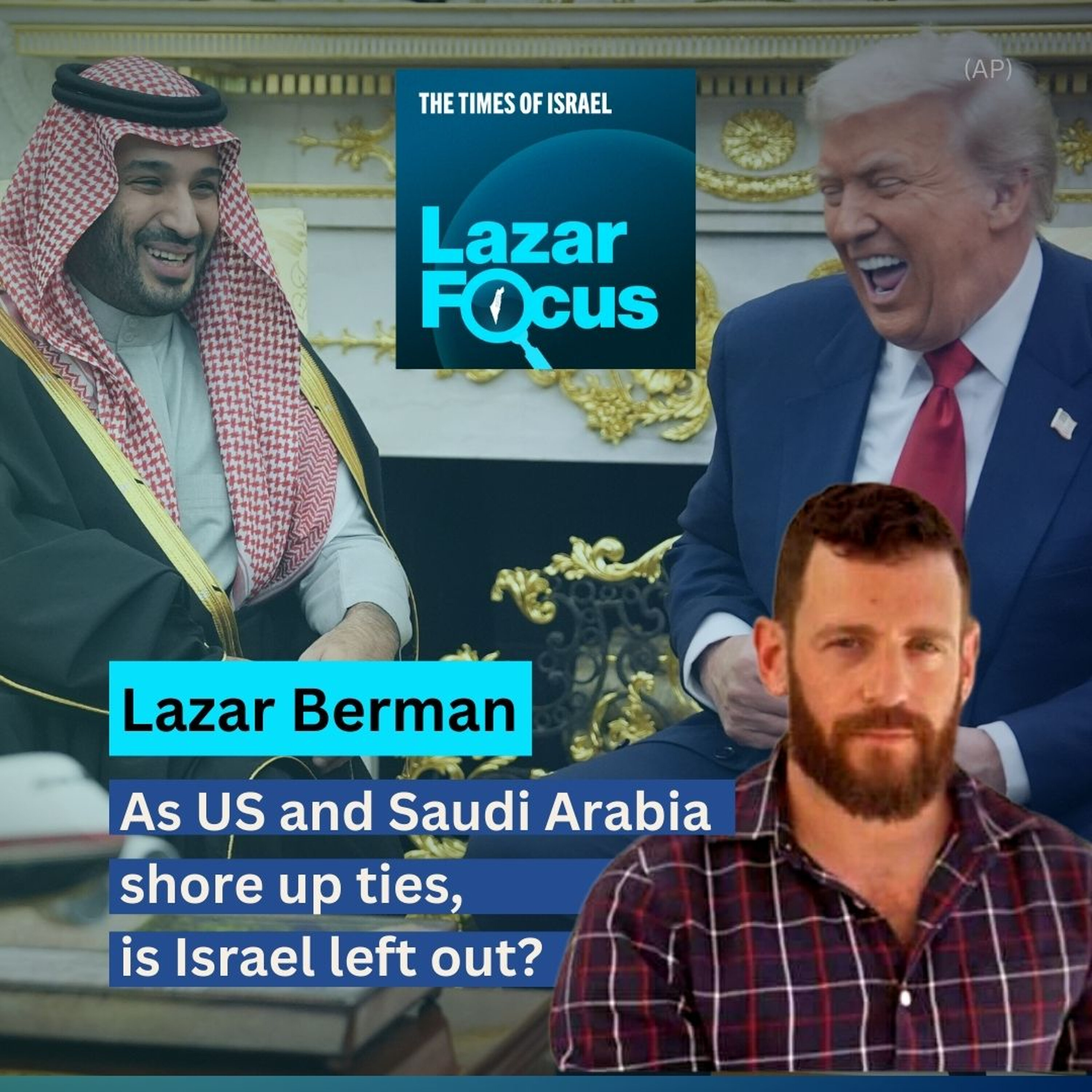 Day 784 - Lazar Berman: As US and Saudi Arabia shore up ties, is Israel left out? Day 784 - Lazar Berman: As US and Saudi Arabia shore up ties, is Israel left out?