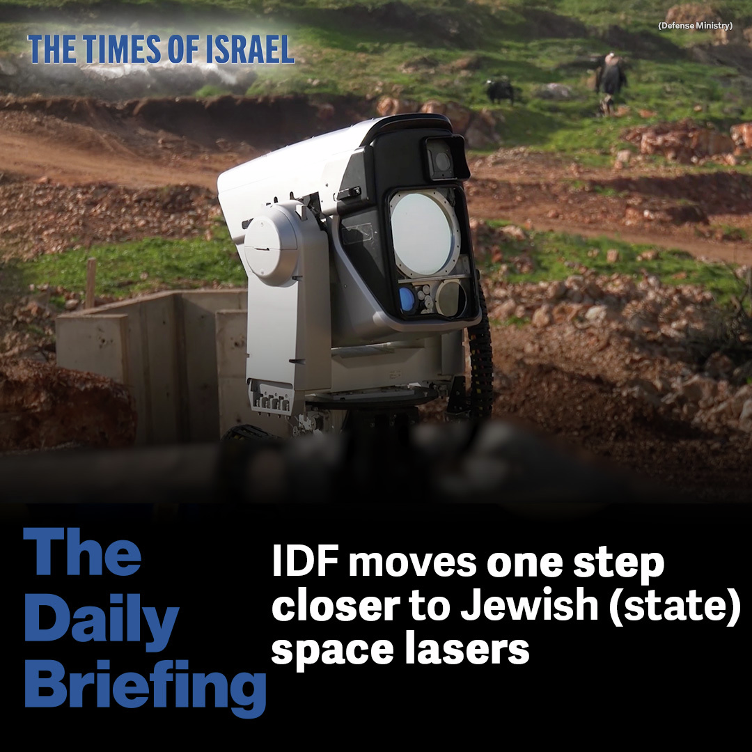 Day 604 - IDF moves one step closer to Jewish (state) space lasers