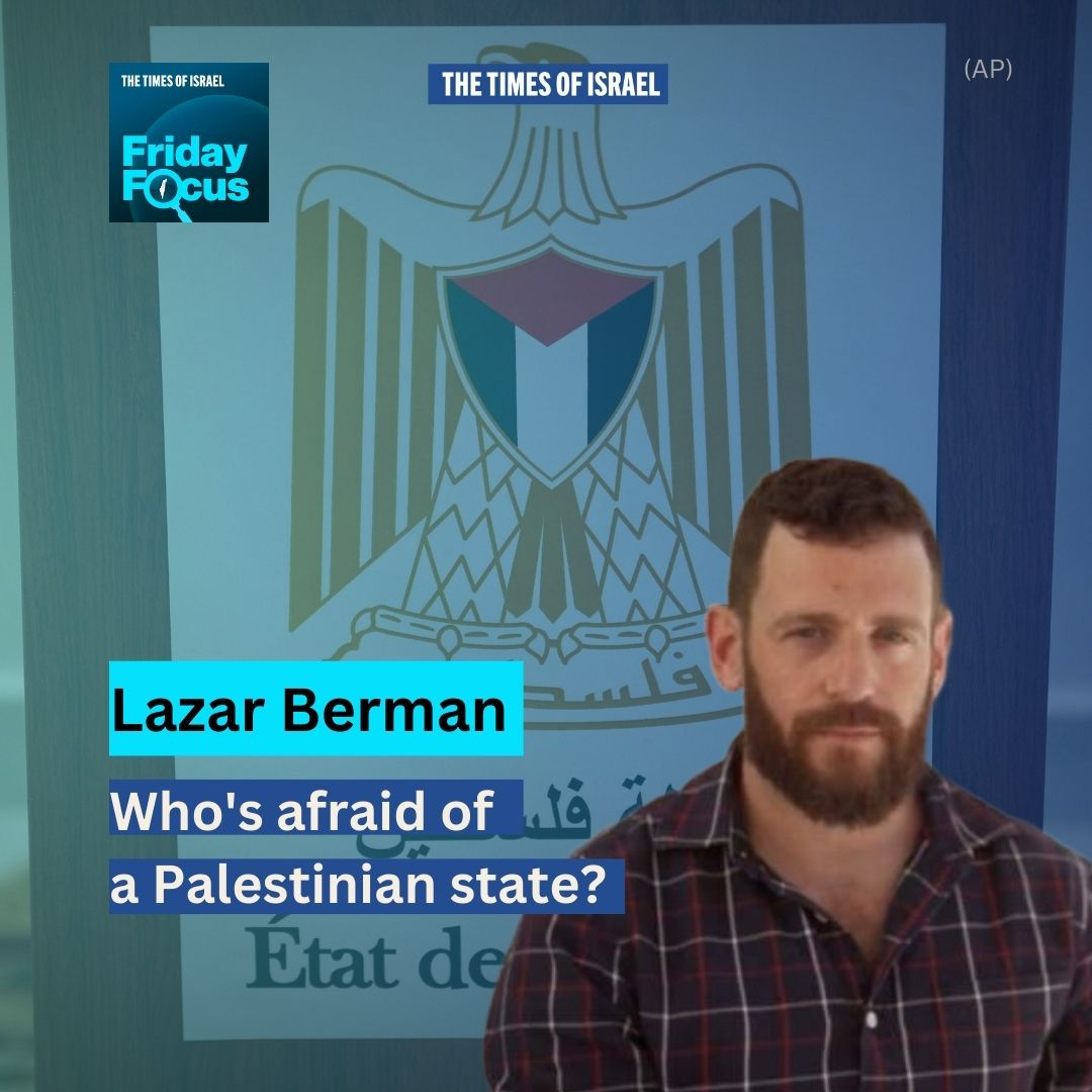 Day 721 - Lazar Berman: Who's afraid of a Palestinian state?
