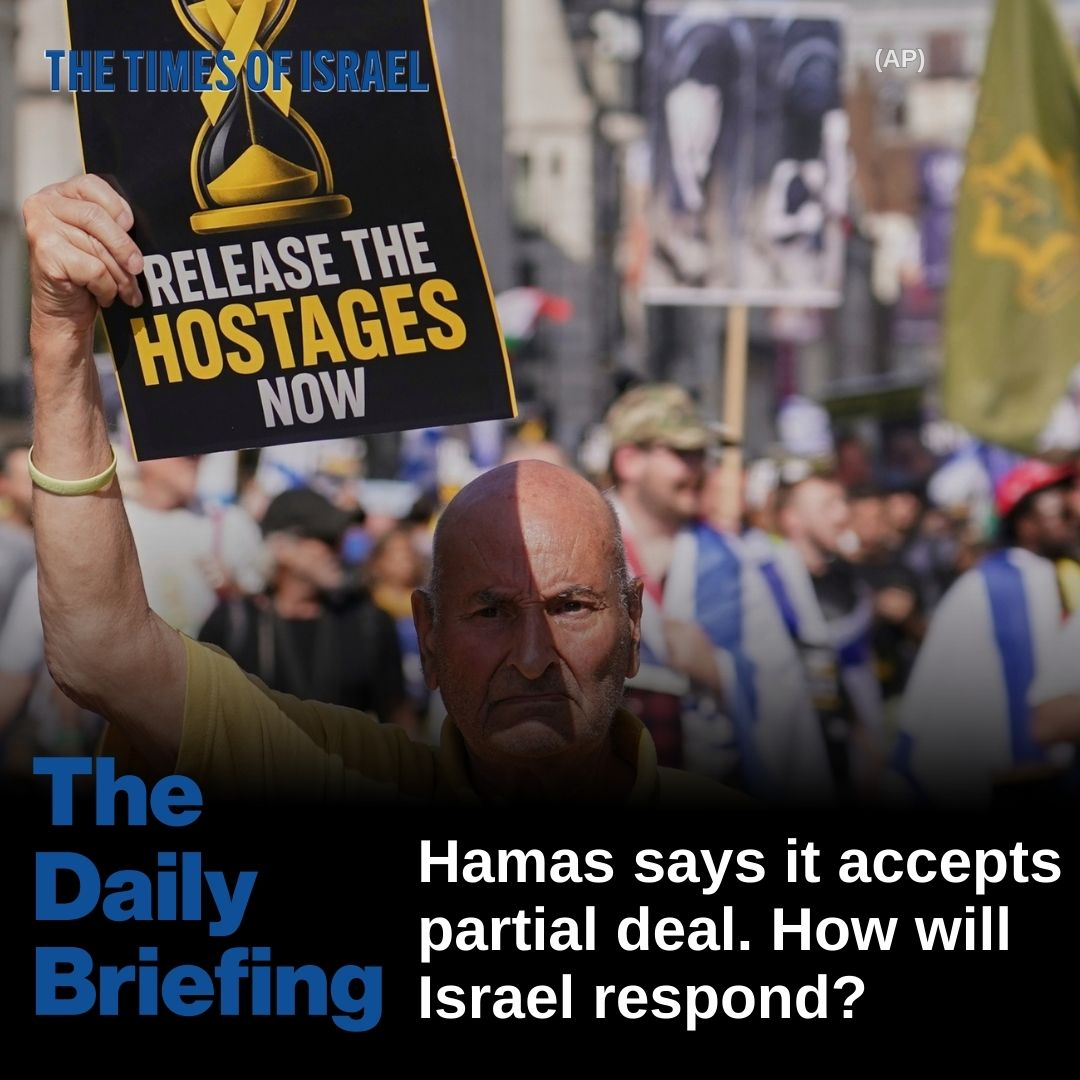 Day 683 - Hamas says it accepts partial deal. How will Israel respond?