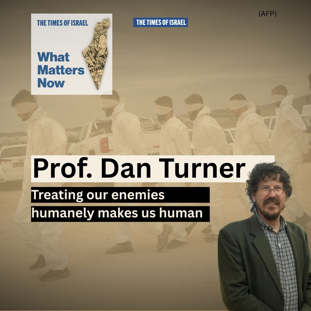 Day 680 - Prof. Dan Turner: Treating our enemies humanely makes us human