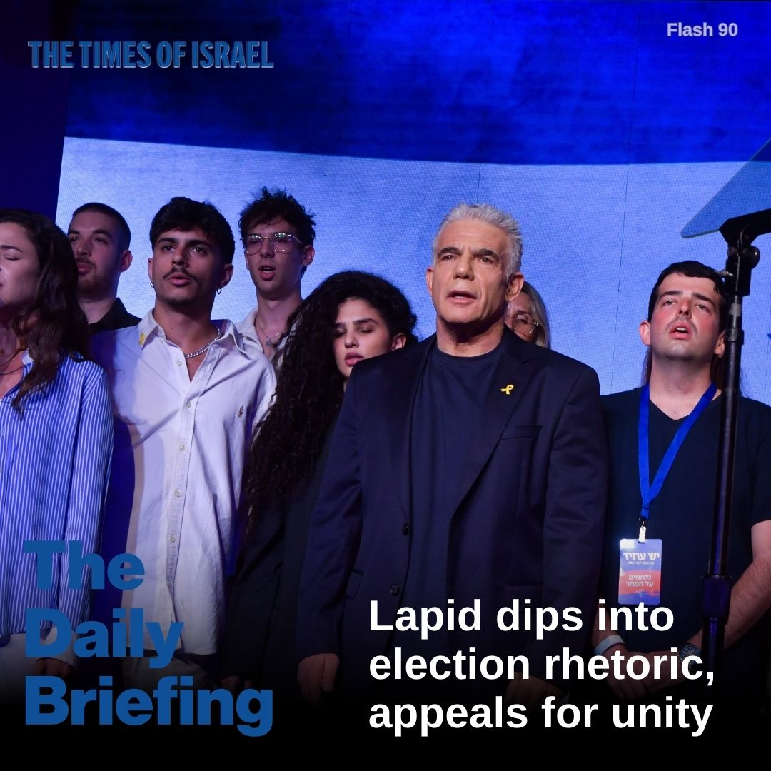 Day 697 - Lapid dips into election rhetoric, appeals for unity