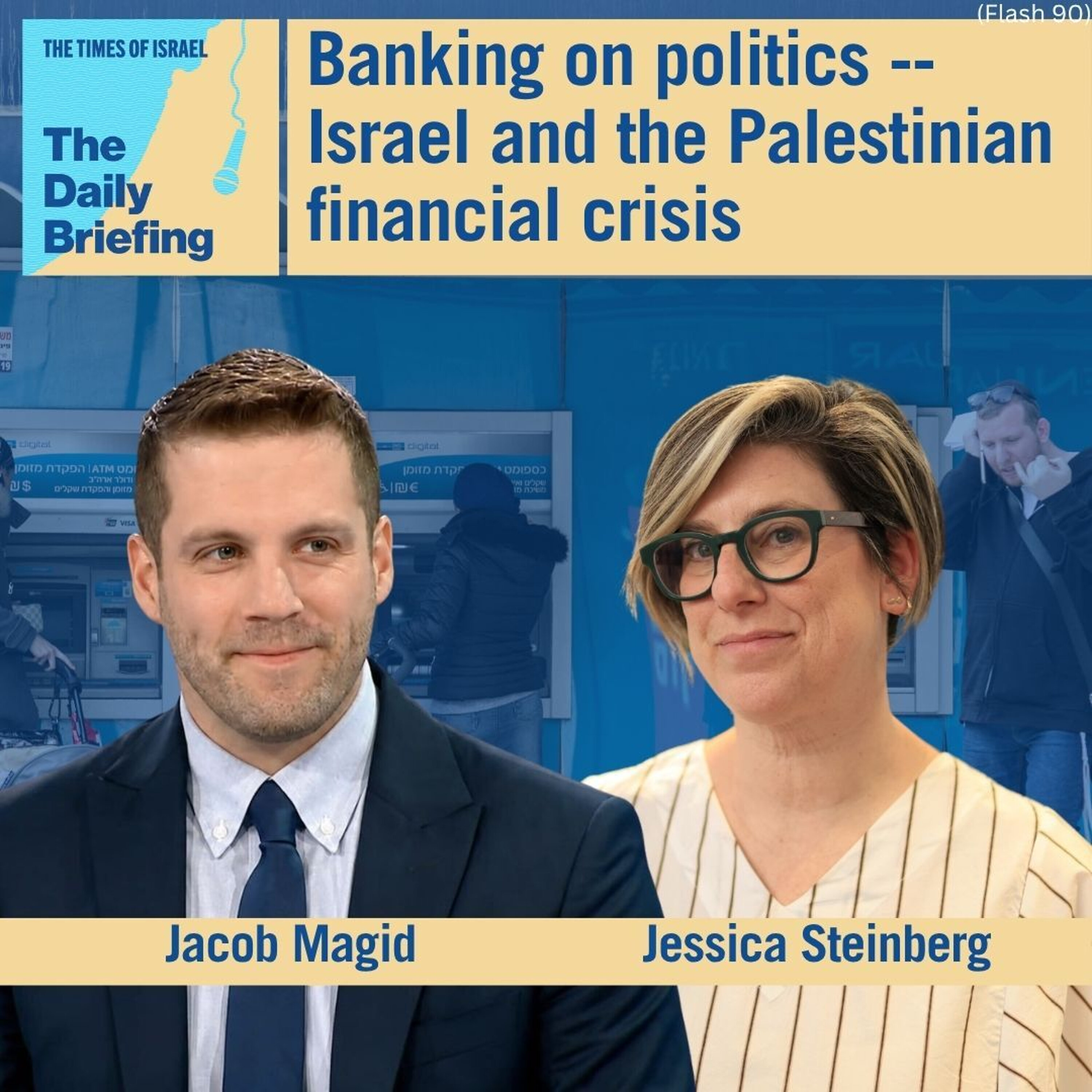 Banking on politics -- Israel and the Palestinian financial crisis episode artwork