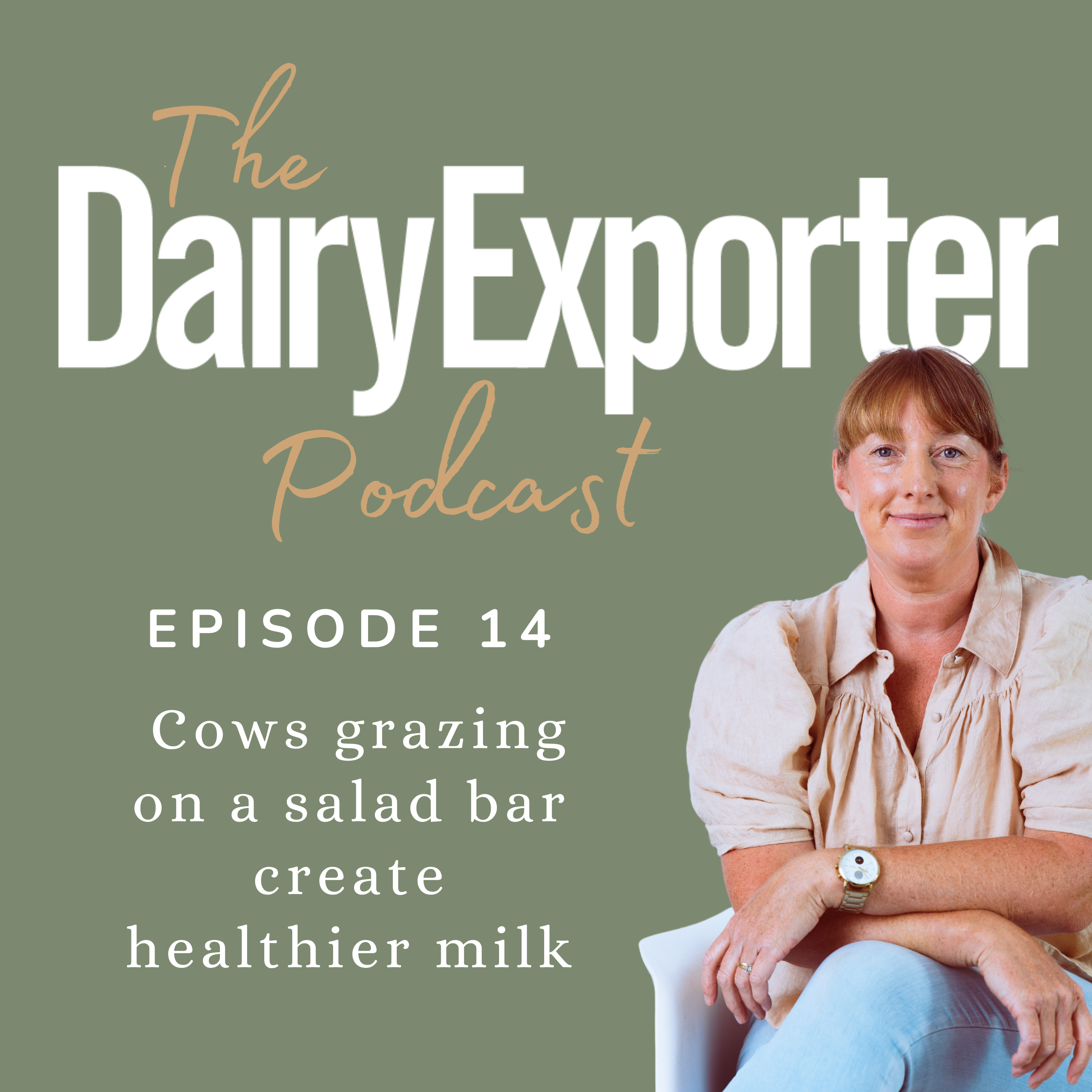 Episode 14 -  Cows grazing on a salad bar create healthier milk