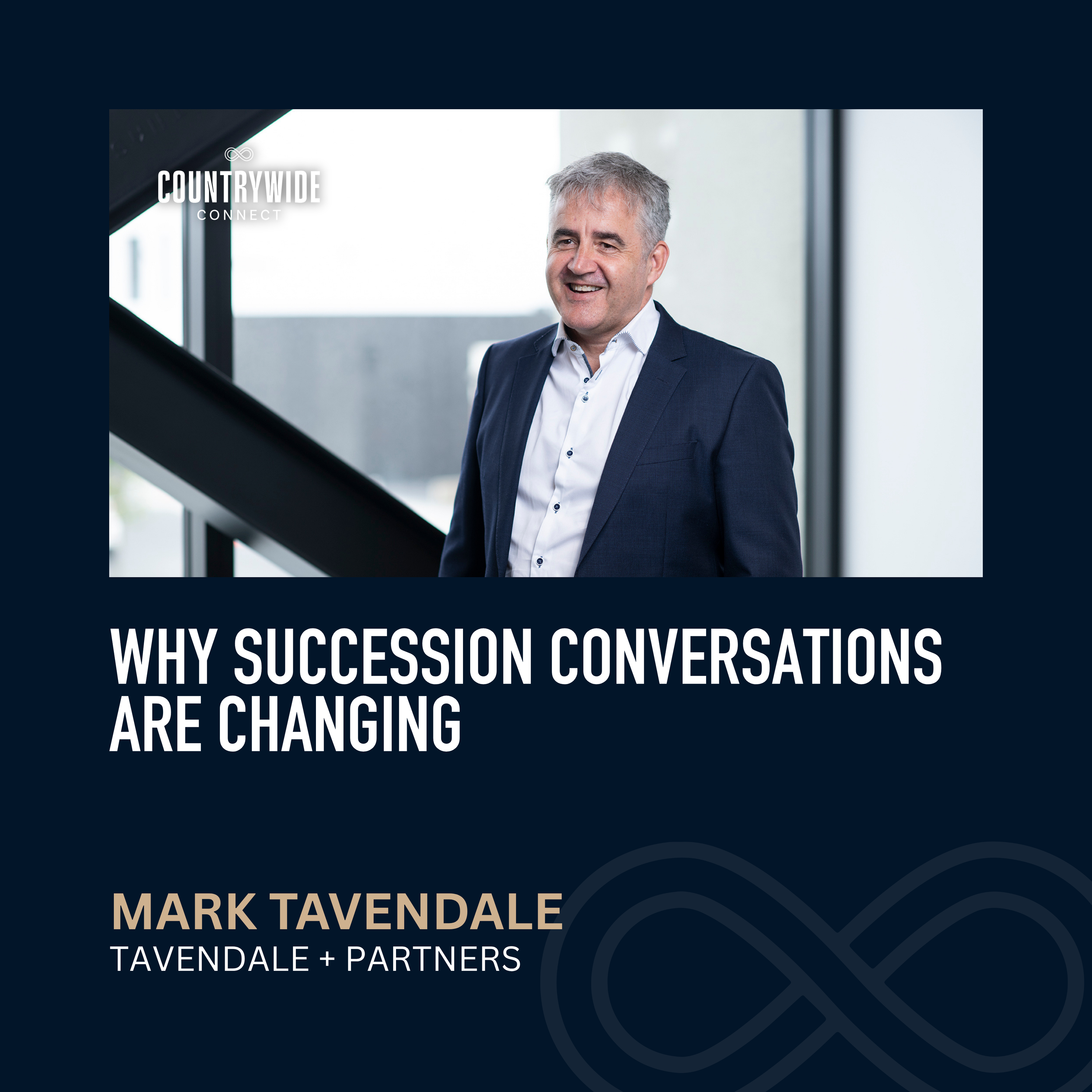Mark Tavendale - Why succession conversations are changing