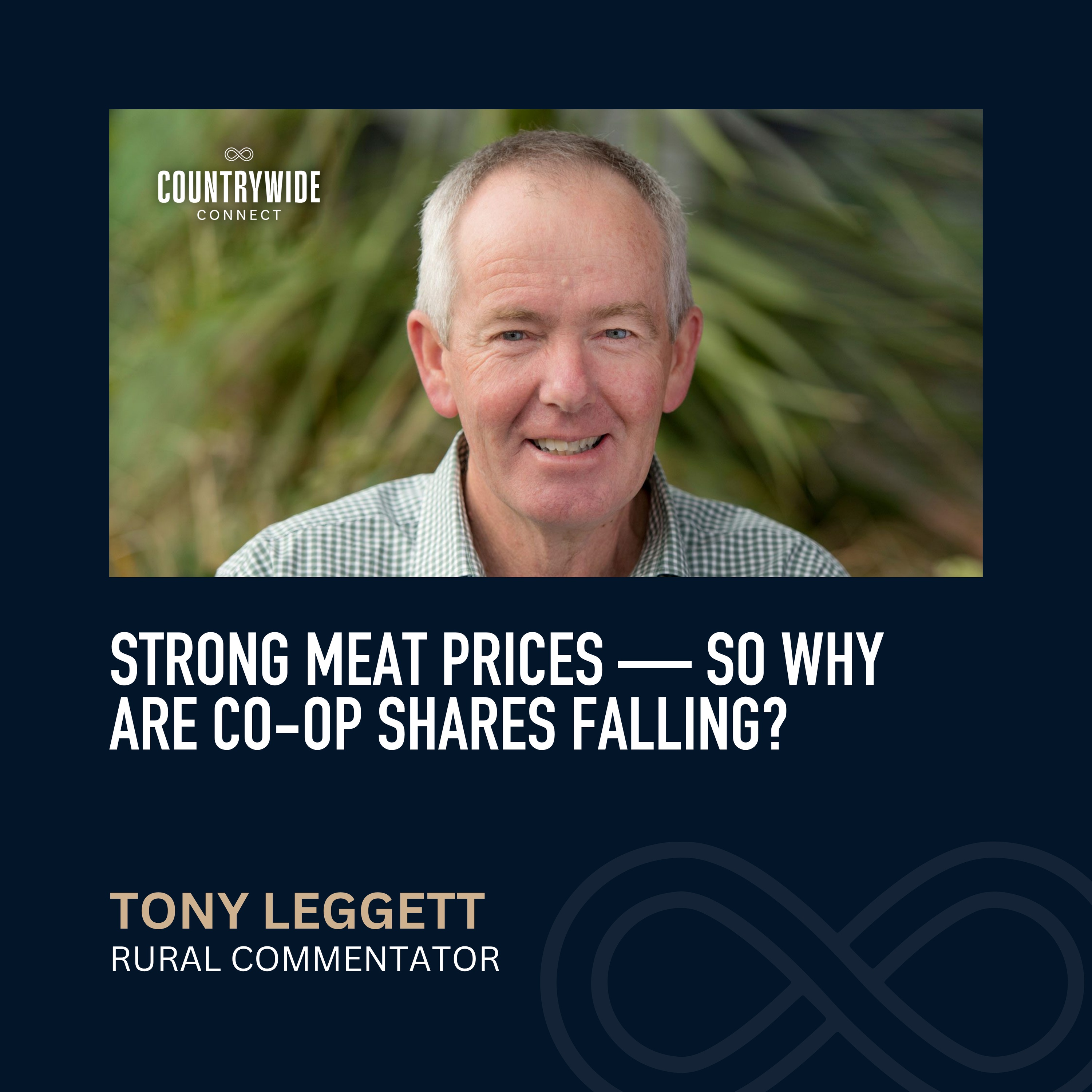 Strong meat prices — So why are co-op shares falling? // Tony Leggett, Rural Commentator