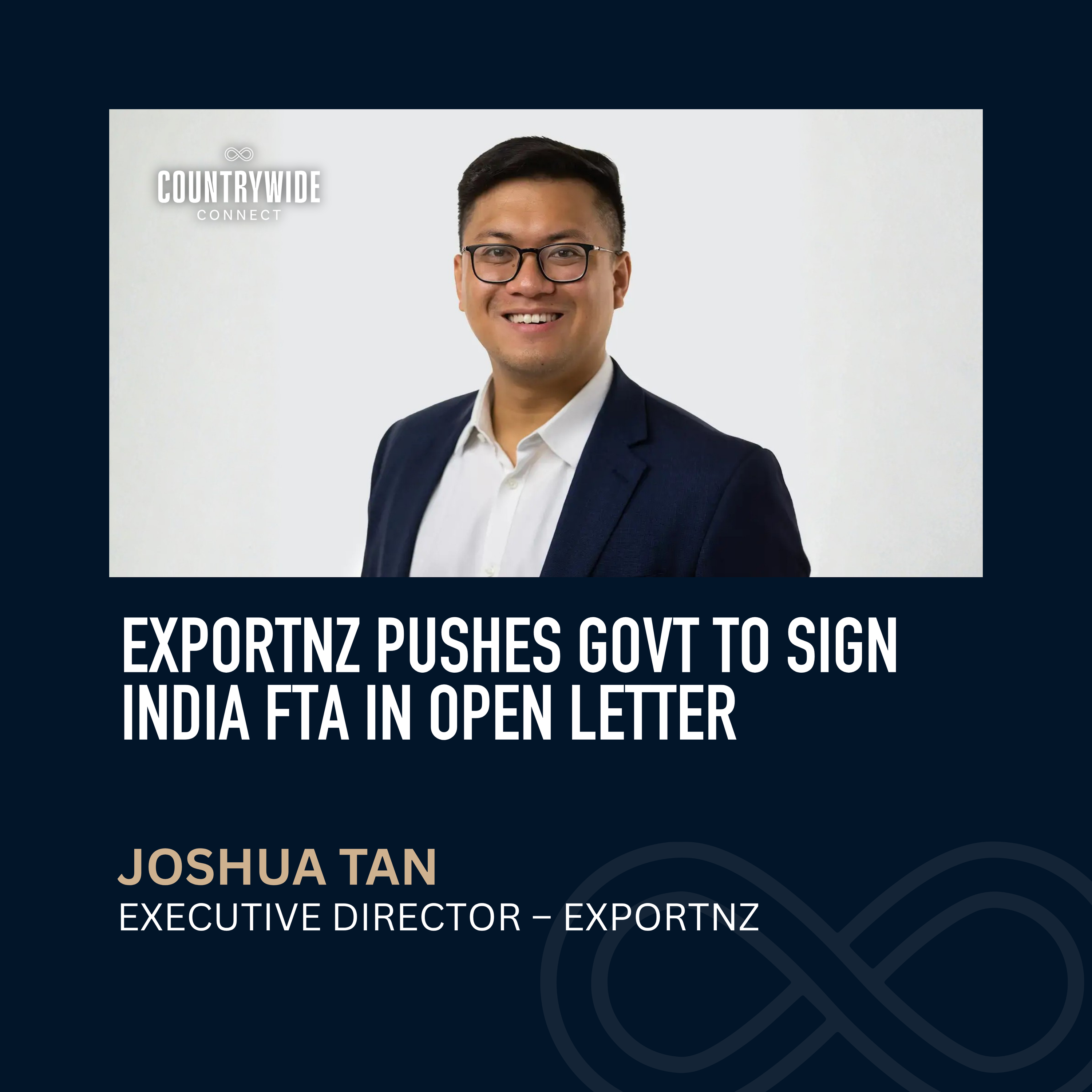 Joshua Tan - ExportNZ pushes Govt to sign India FTA in open letter episode artwork