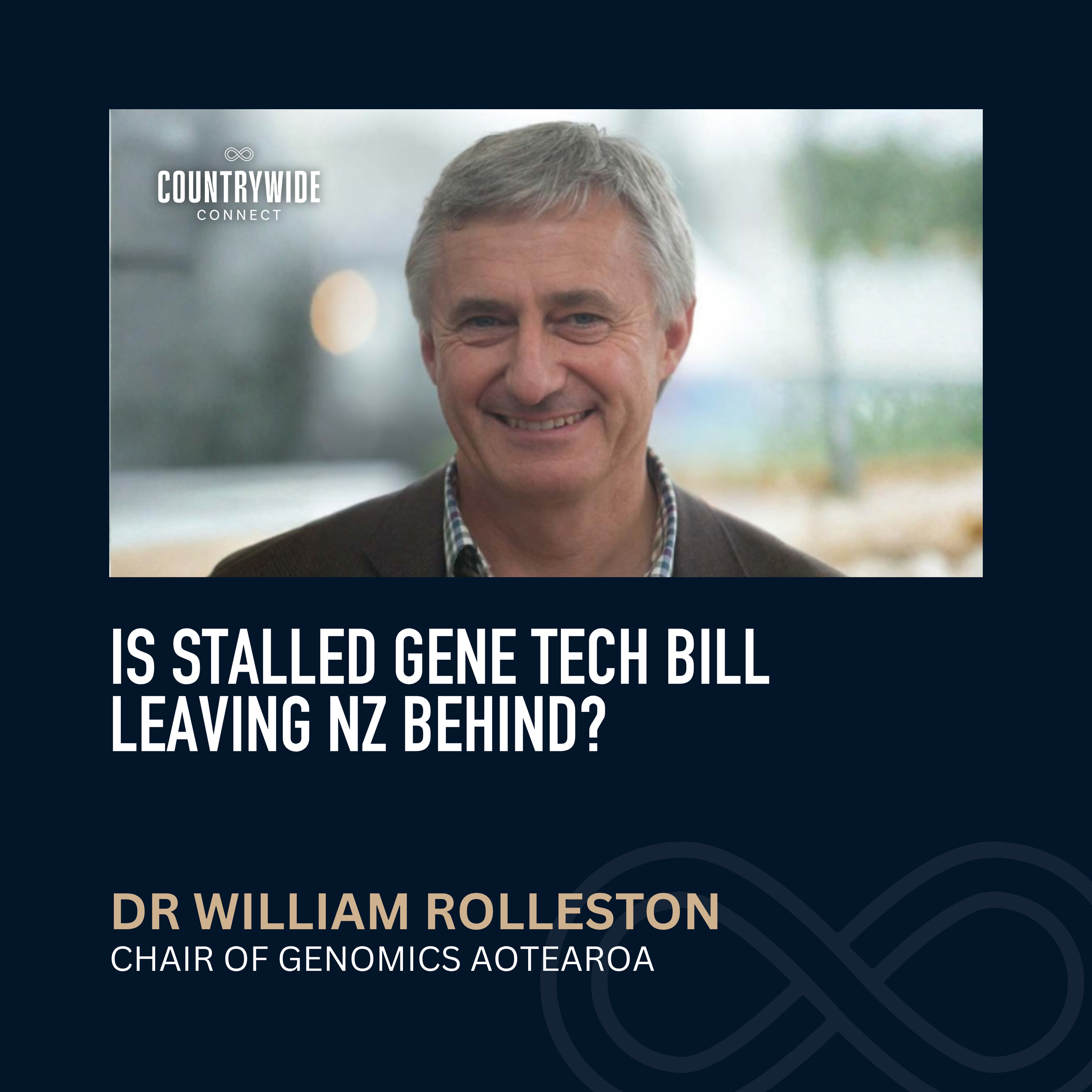 Dr William Rolleston - Is stalled gene tech bill leaving NZ behind? episode artwork