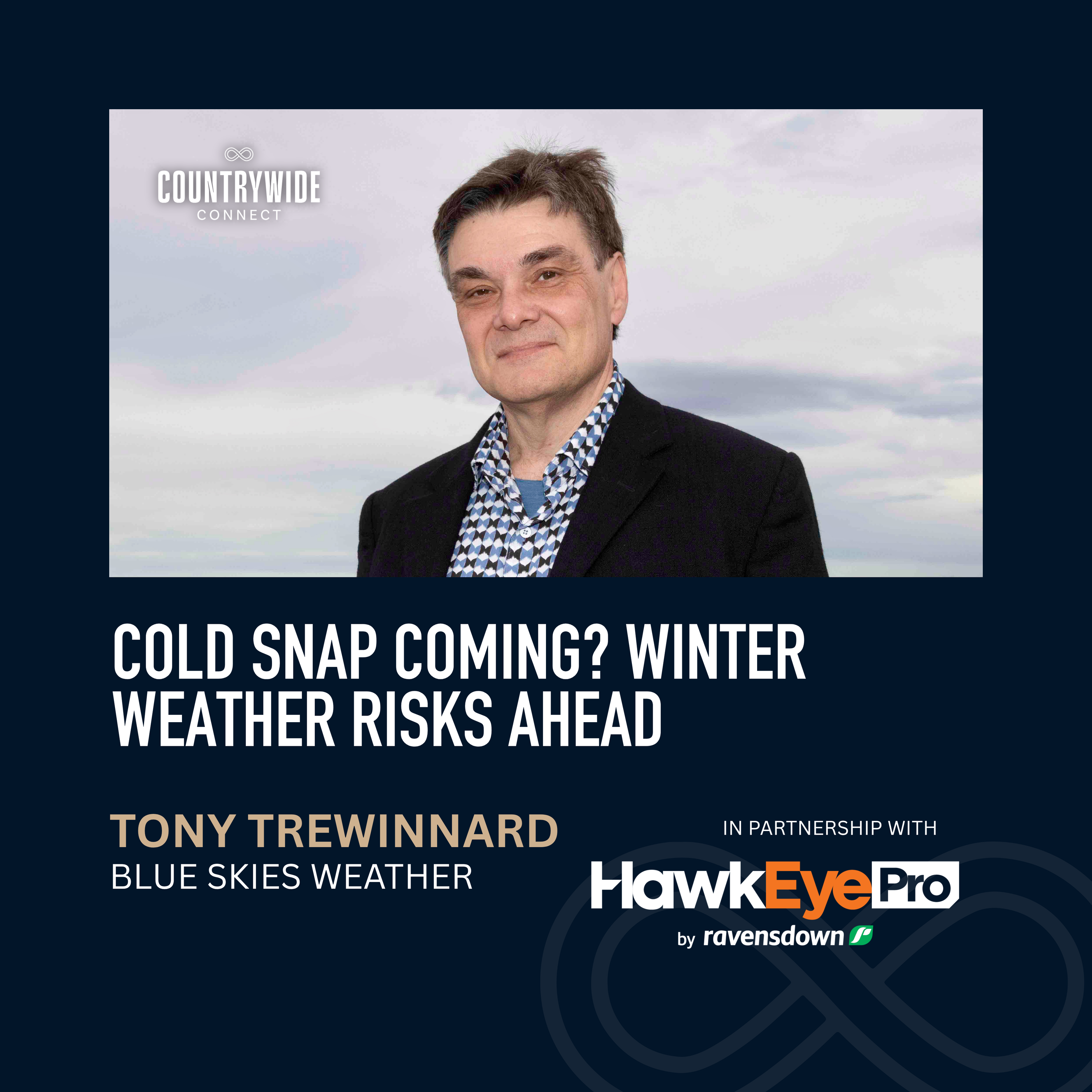 Cold snap coming? Winter weather risks ahead // Tony Trewinnard - Blue Skies Weather episode artwork