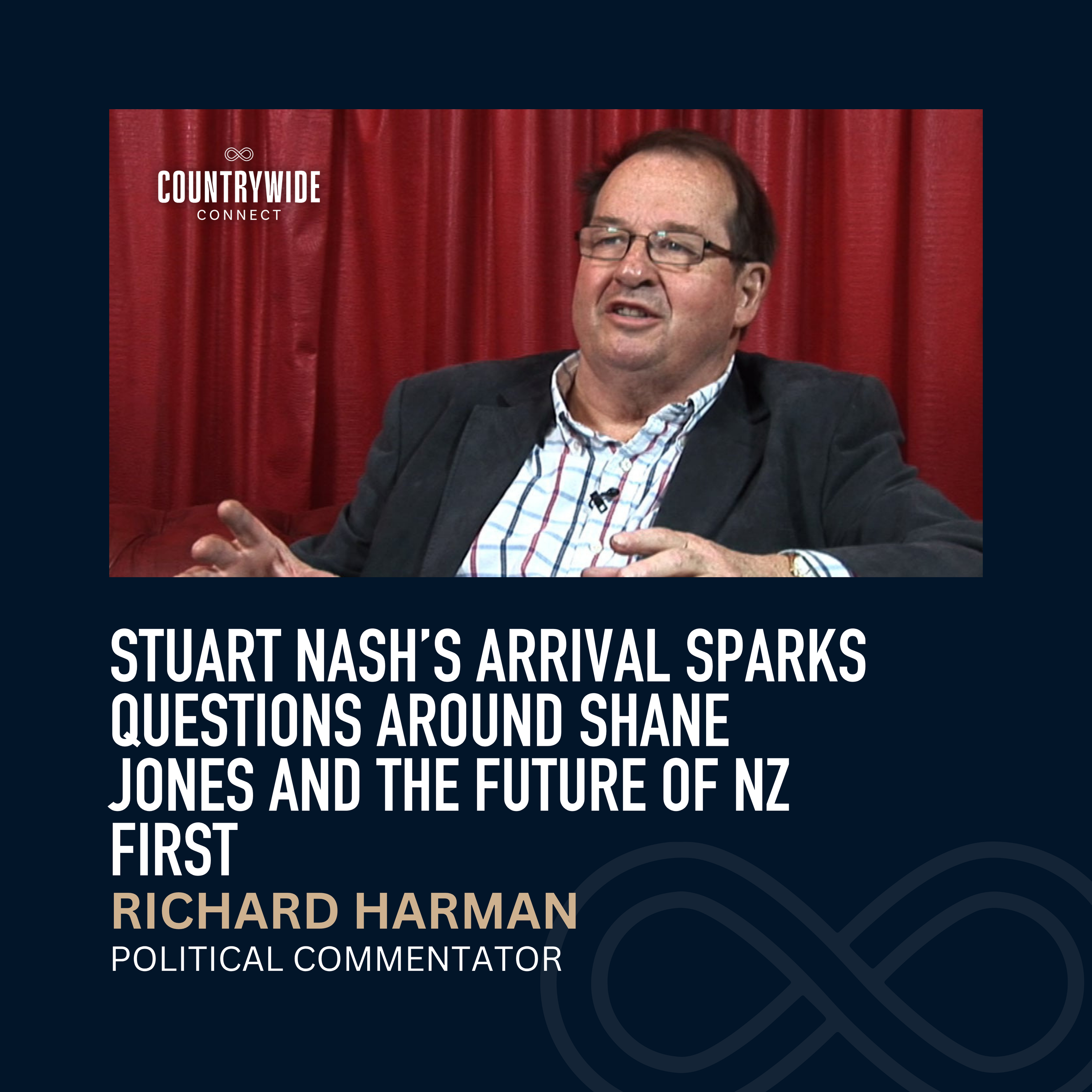Richard Harman - Stuart Nash’s arrival sparks questions around Shane Jones and the future of NZ First episode artwork