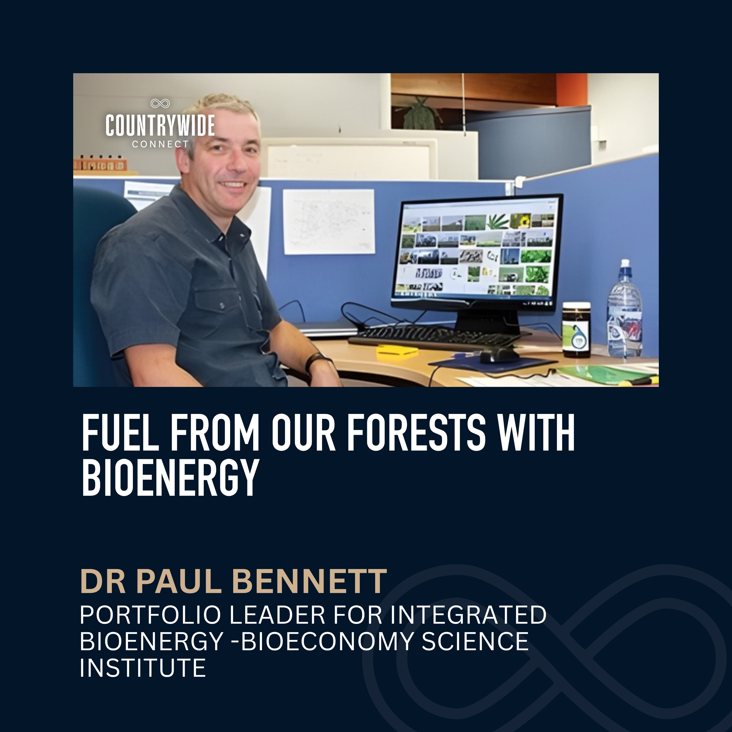 Fuel from our forests with Bioenergy // Dr Paul Bennett, Portfolio Leader for Integrated Bioenergy, Bioeconomy Science Institute episode artwork