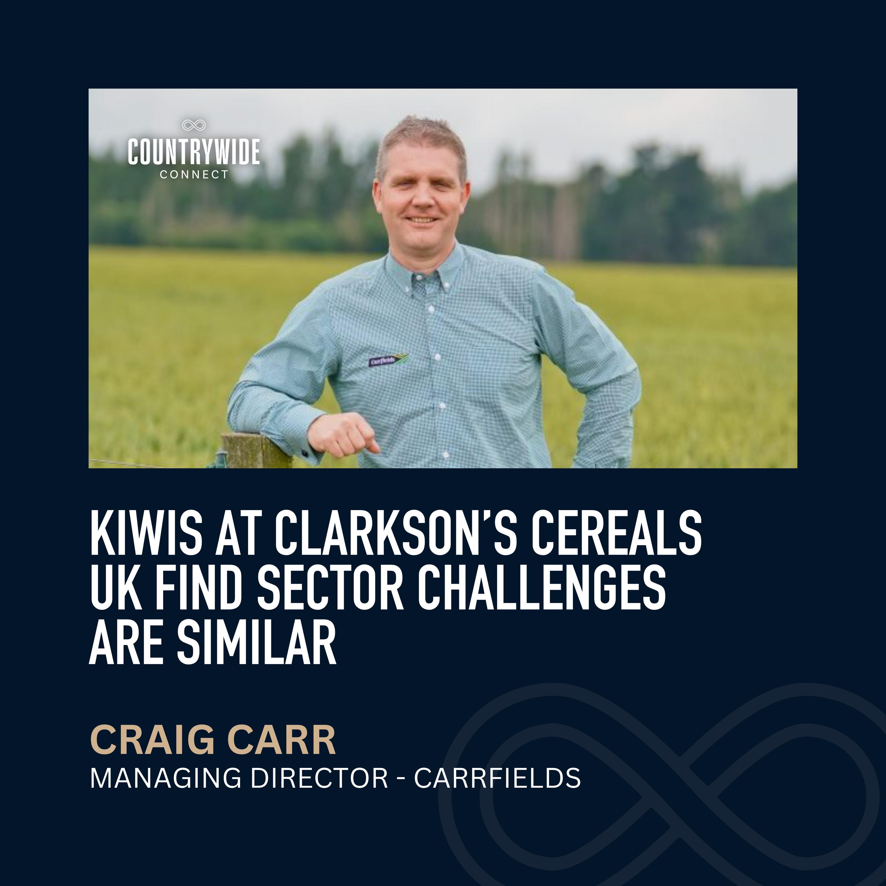 Craig Carr - Kiwis at Cereals UK find similar sector challenges