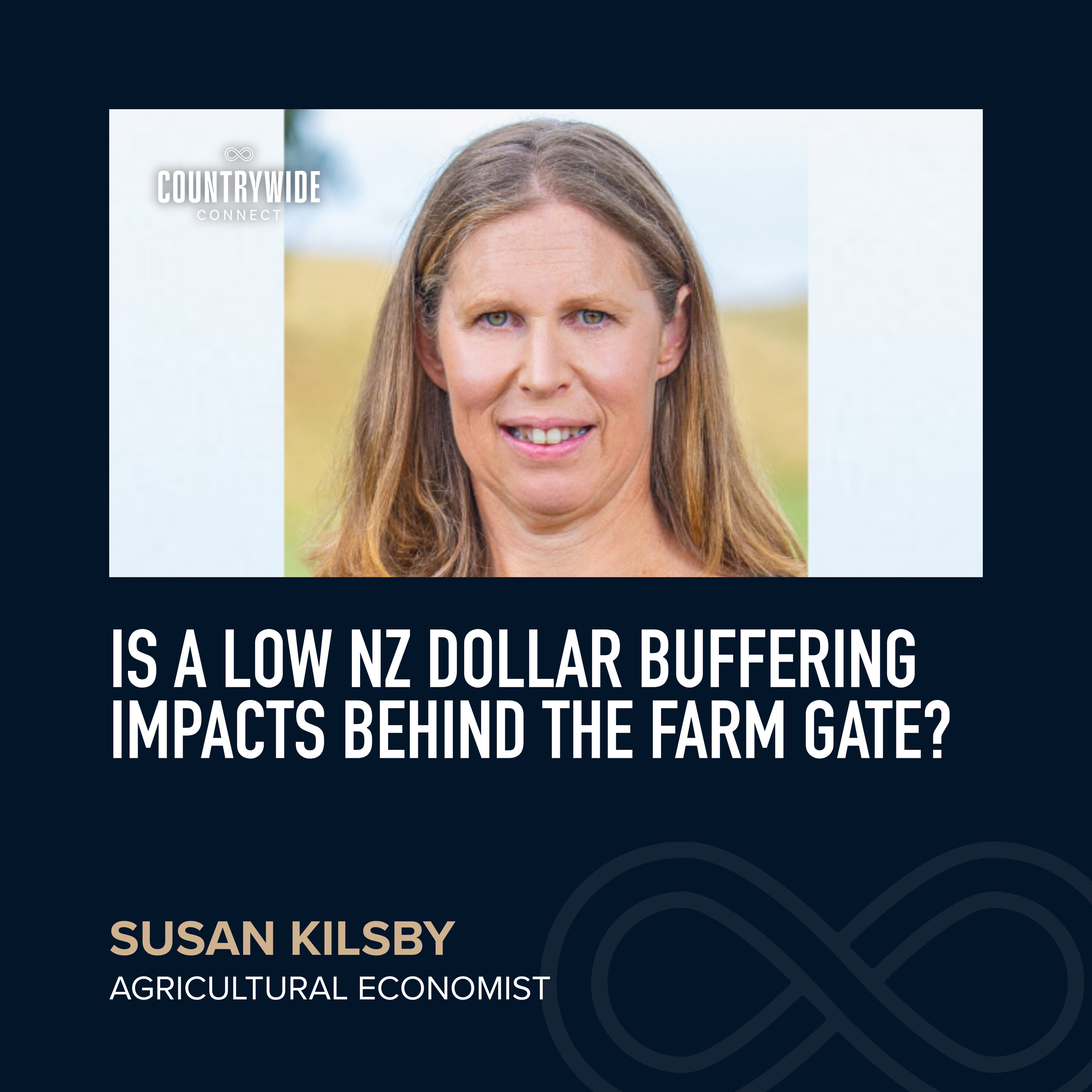 Susan Kilsby - Is a low NZ dollar buffering impacts behind the farm gate? episode artwork