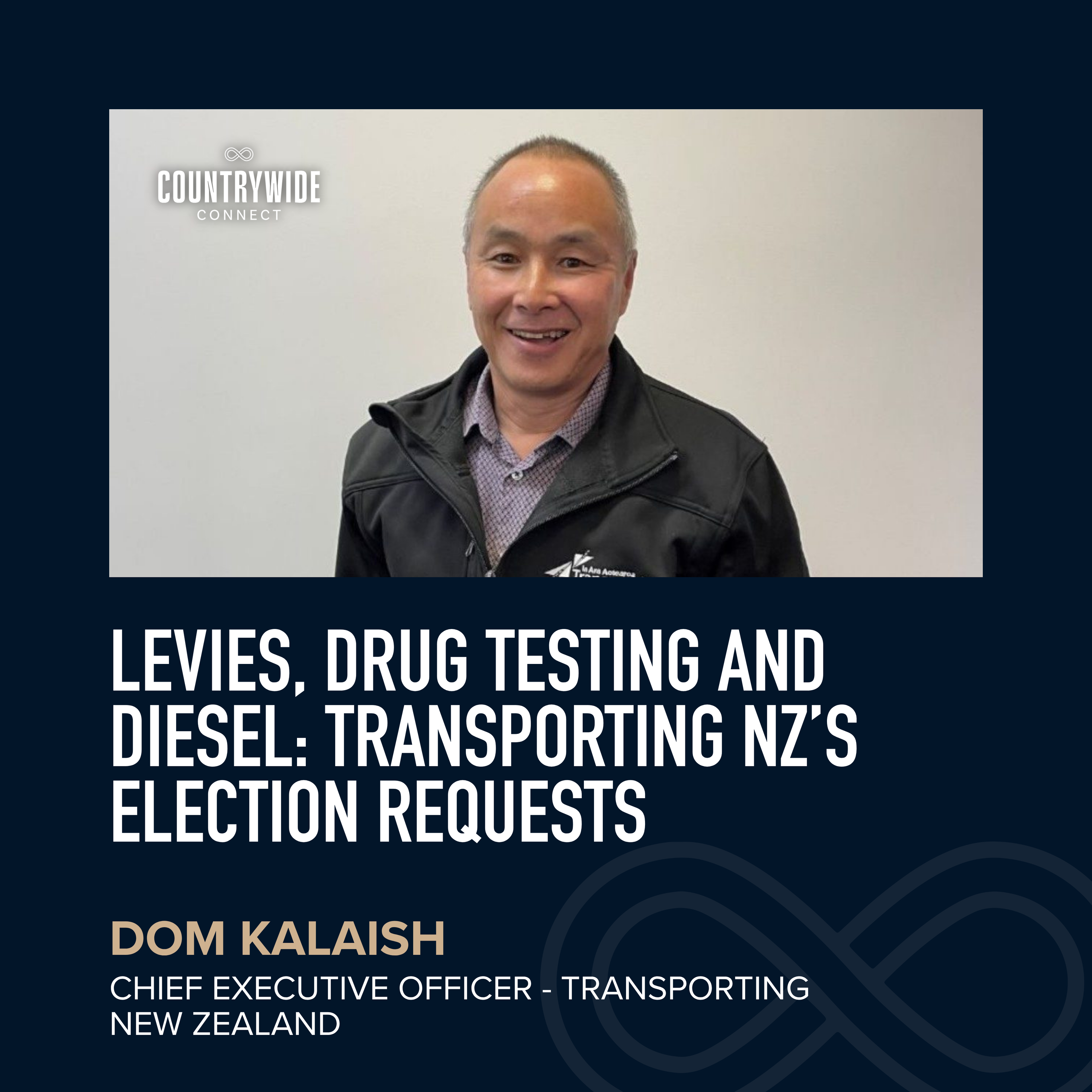 Dom Kalaish - Levies, drug testing and diesel: Transporting NZ’s election requests episode artwork