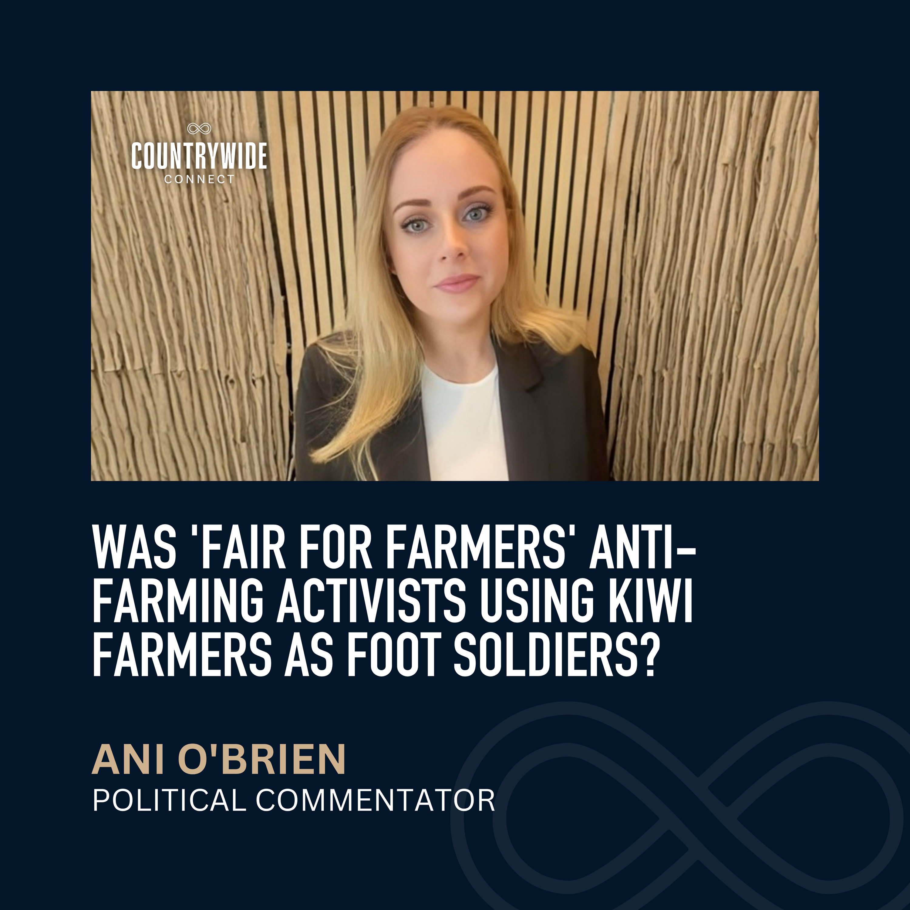 Ani O'Brien - Was 'Fair for Farmers' anti-farming activists using Kiwi farmers as foot soldiers? episode artwork