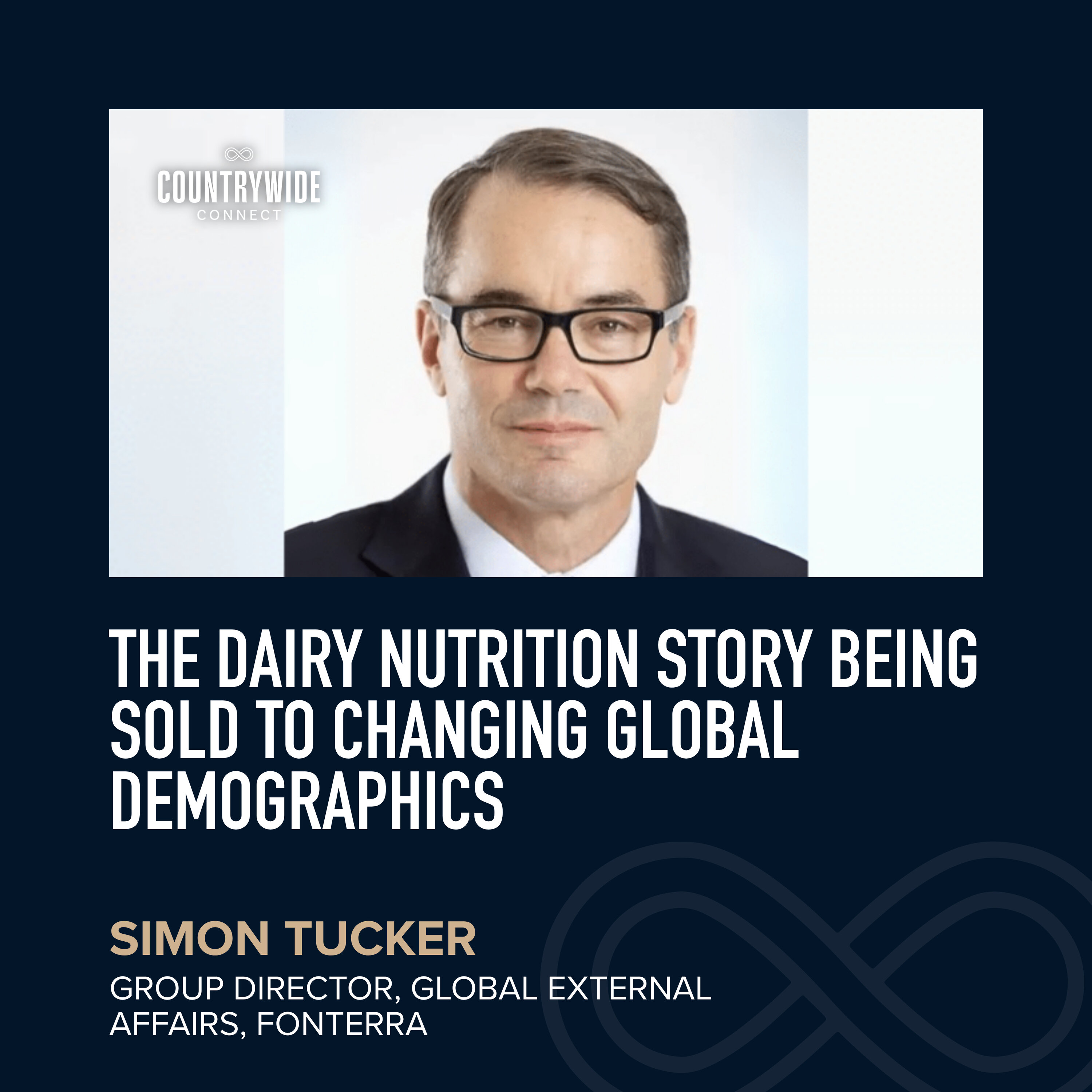 Simon Tucker - The dairy nutrition story being sold to changing global demographics episode artwork