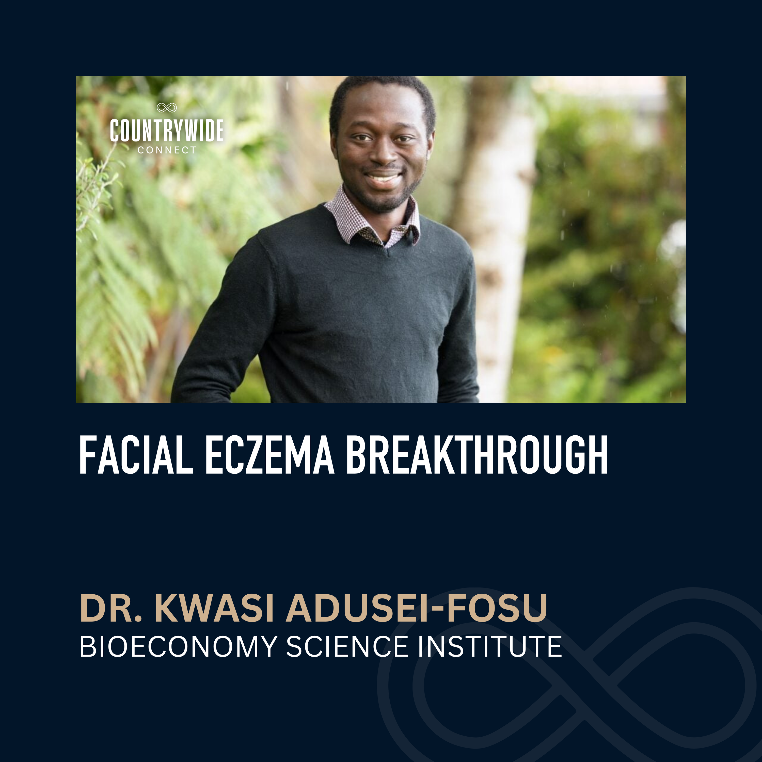 Facial Eczema Breakthrough // Dr. Kwasi Adusei-Fosu, Bioeconomy Science Institute episode artwork