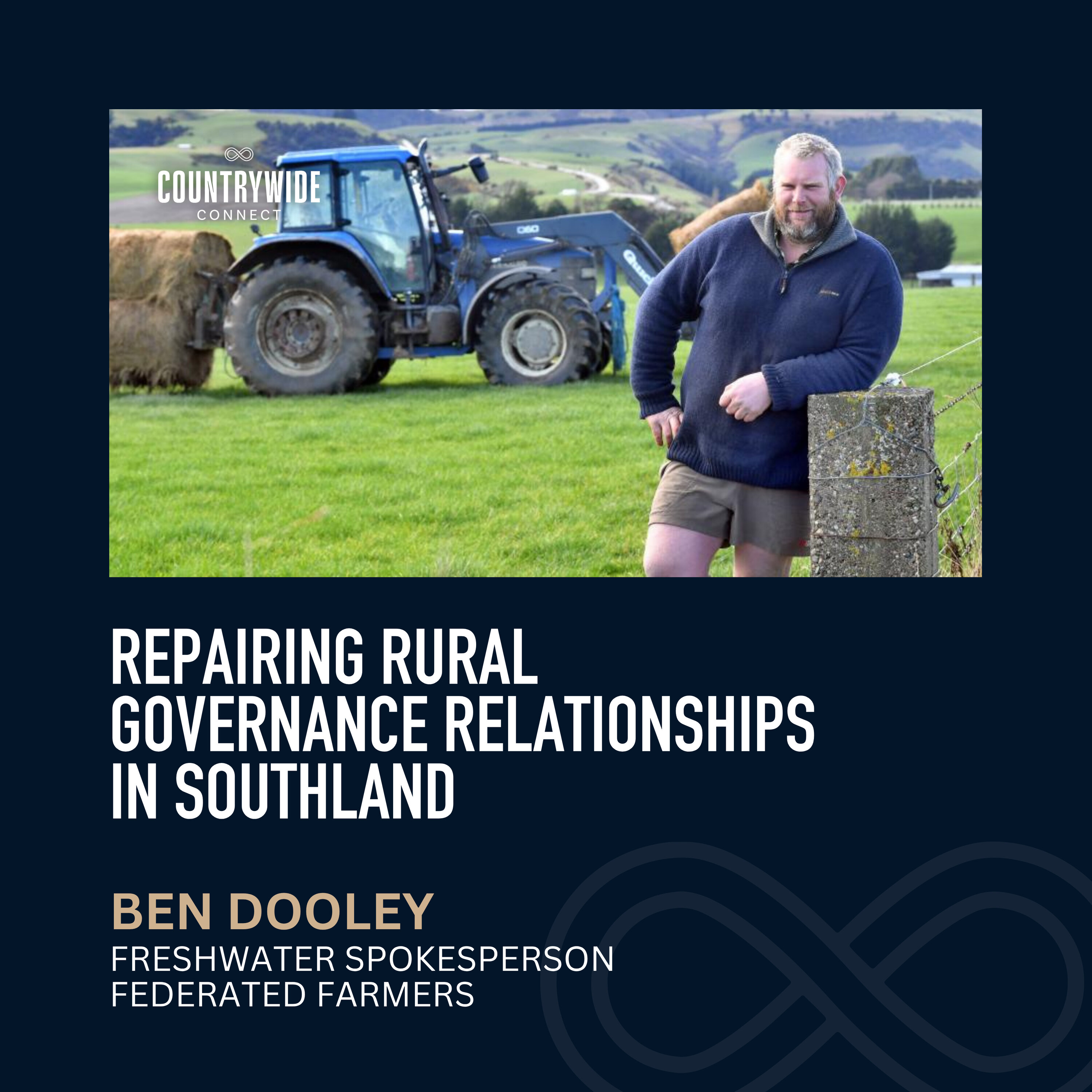 Ben Dooley - Repairing rural governance relationships in Southland episode artwork