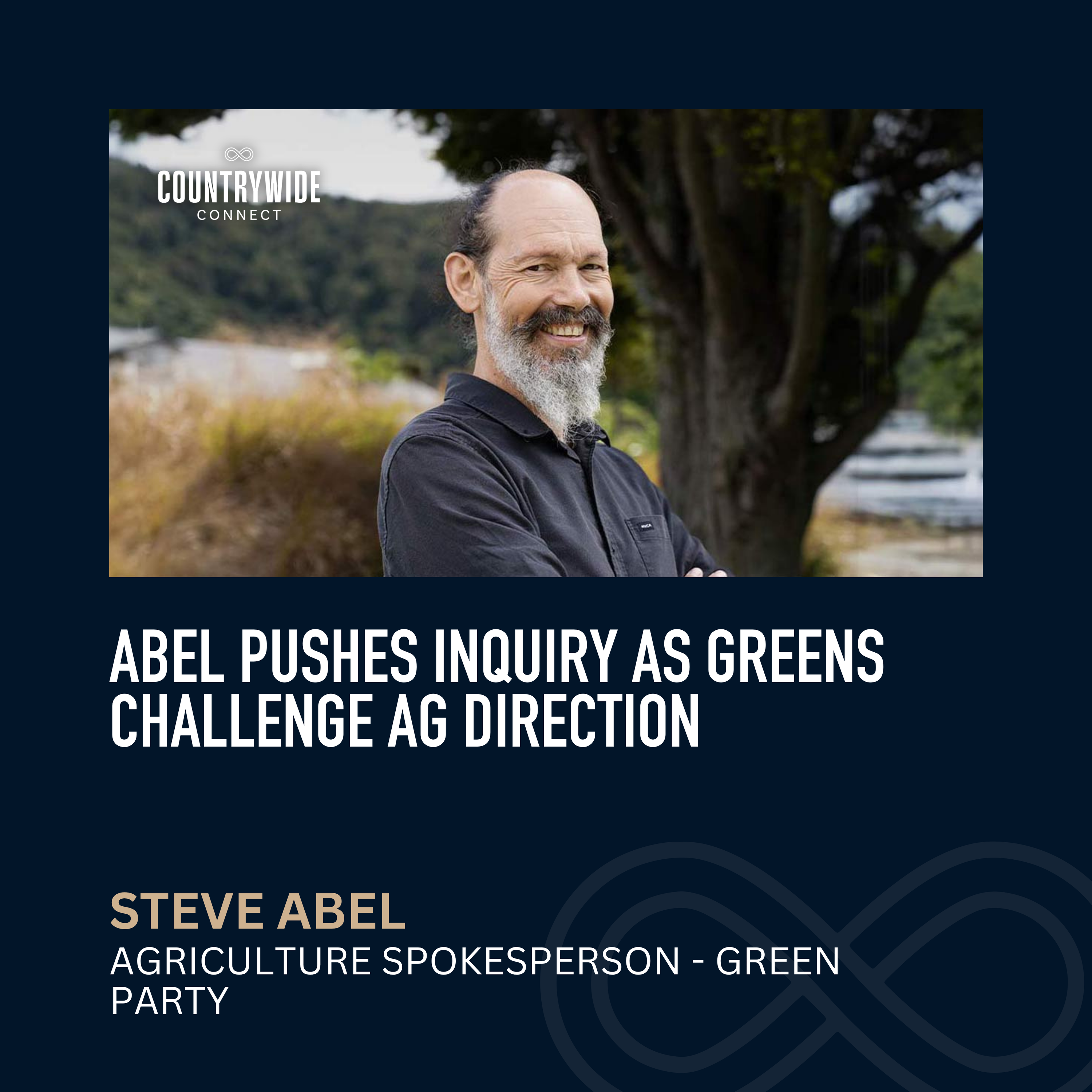 Abel pushes inquiry as Greens challenge ag direction // Steve Abel - Agriculture Spokesperson, Green Party episode artwork