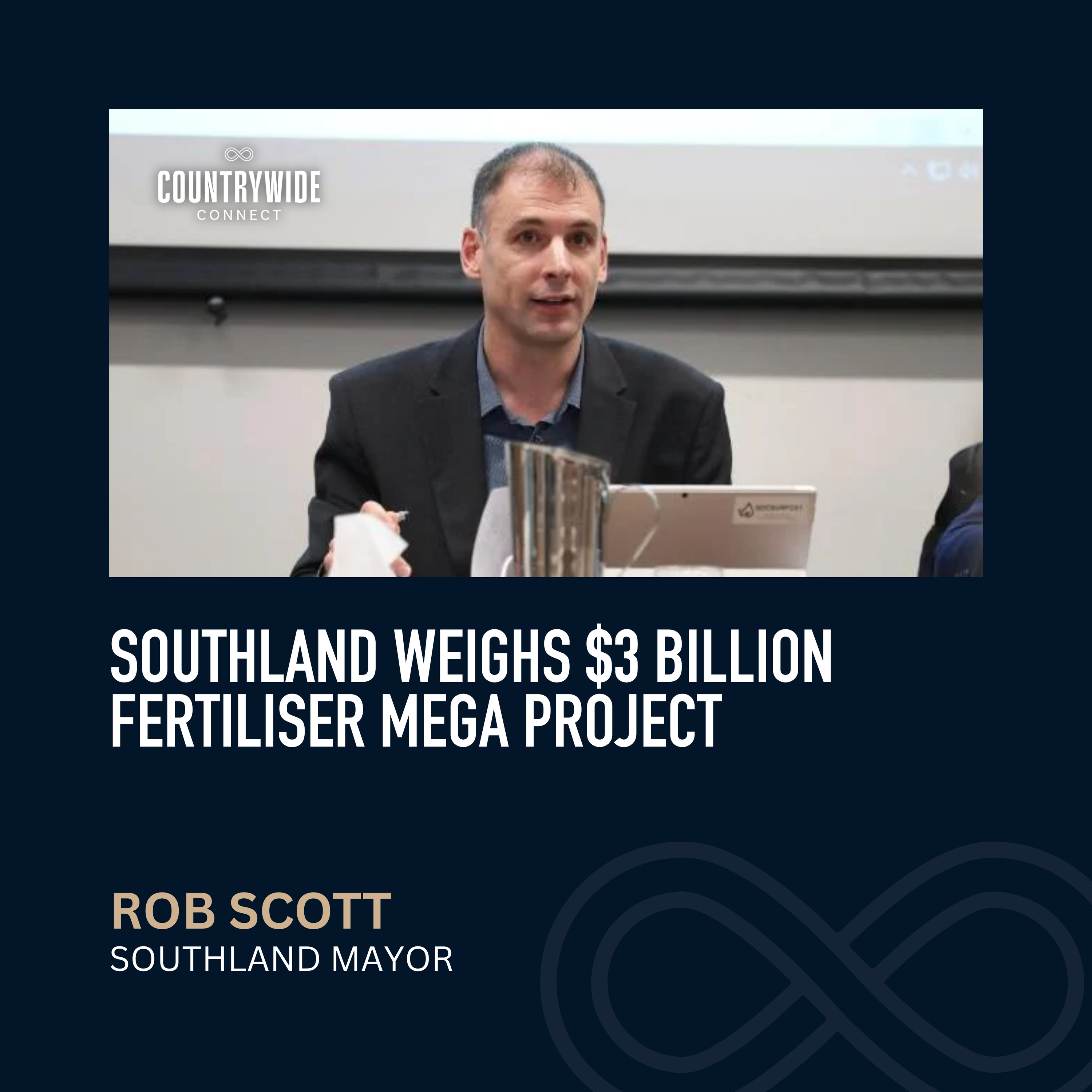 Southland weighs $3 billion fertiliser mega project // Rob Scott, Southland Mayor episode artwork