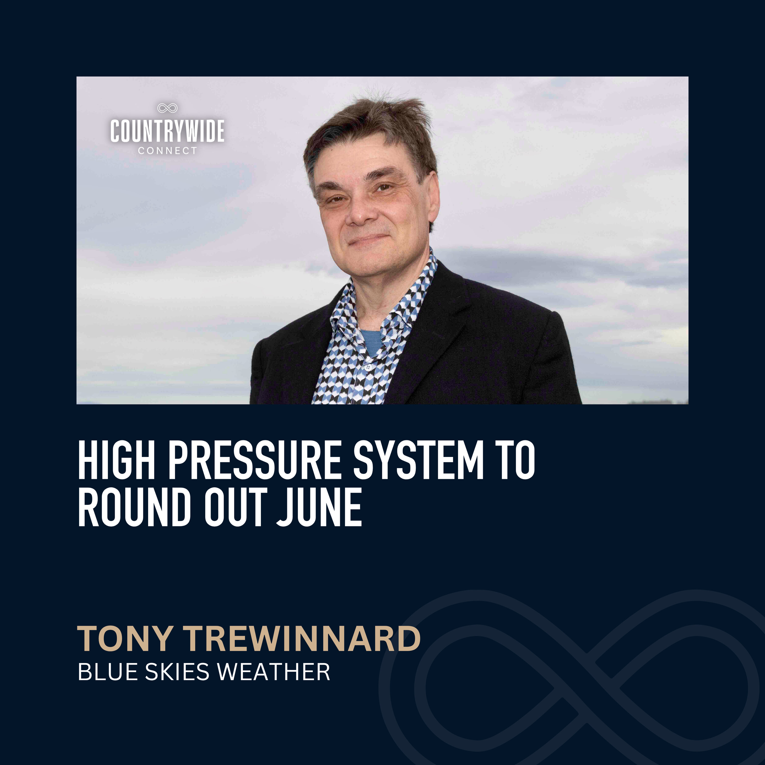 Tony Trewinnard - High pressure system to round out June episode artwork