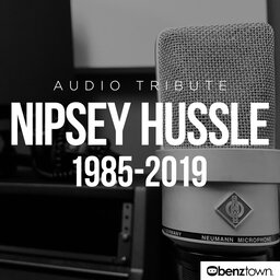 Nipsey Hussle Audio Tribute