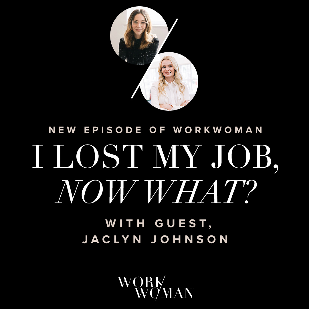 S1/E6 EP 6 | "I lost my job... now what?" with Create & Cultivate Founder Jaclyn Johnson episode artwork