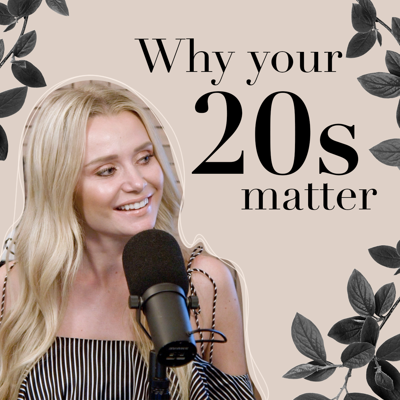 Why Your 20's Matter