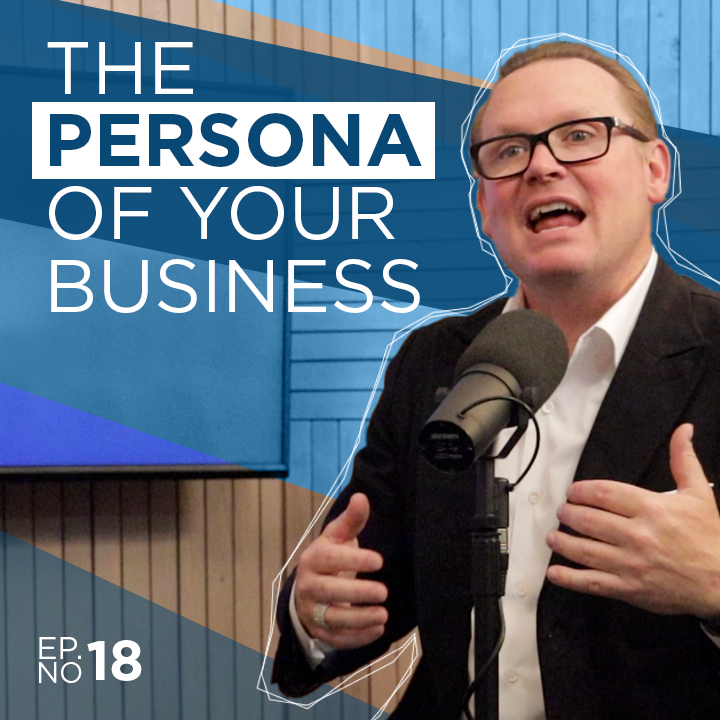 EP 18 | The Persona of Your Business episode artwork