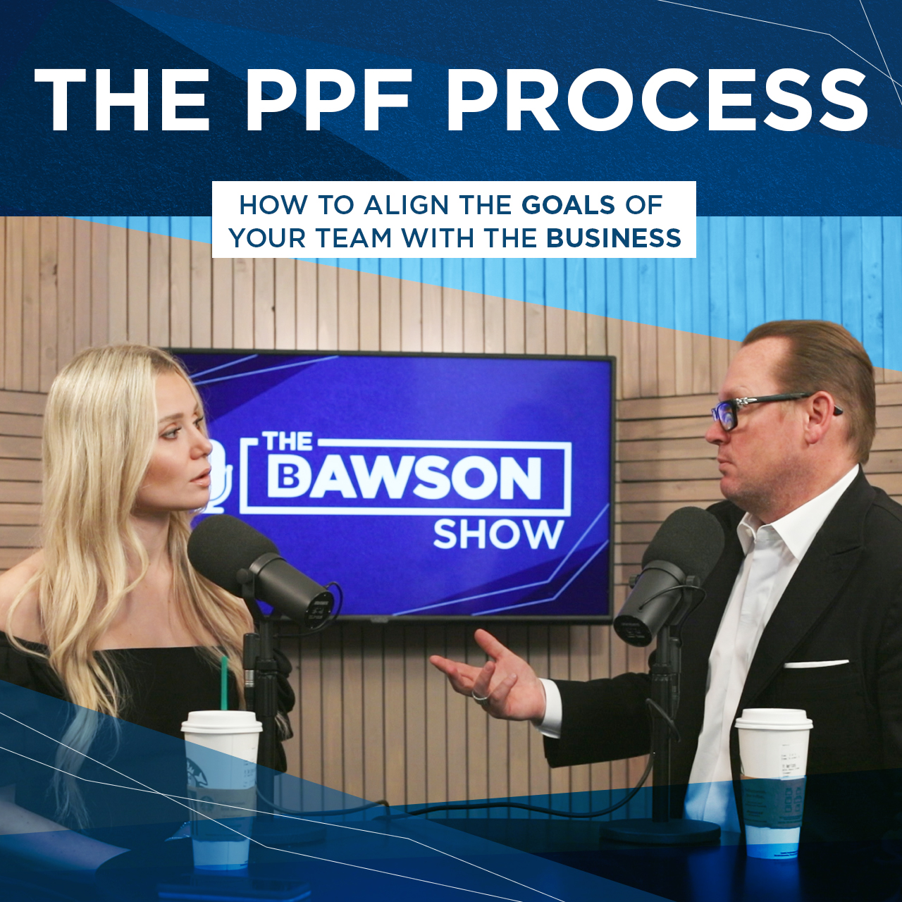 EP 22 | The PPF Process - How to Align the Goals of Your Team with the Business episode artwork