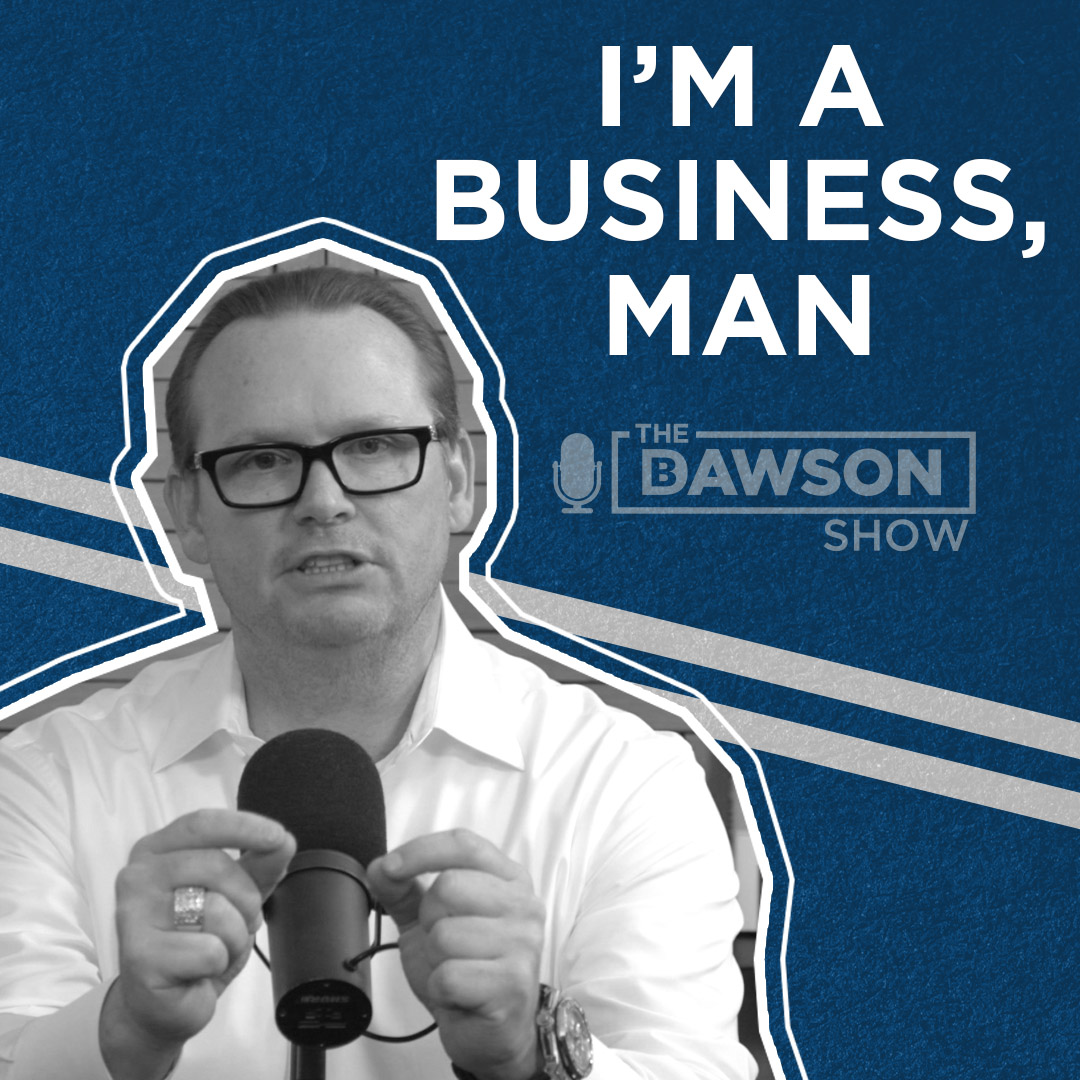 EP 35 | I'm a Business, Man episode artwork