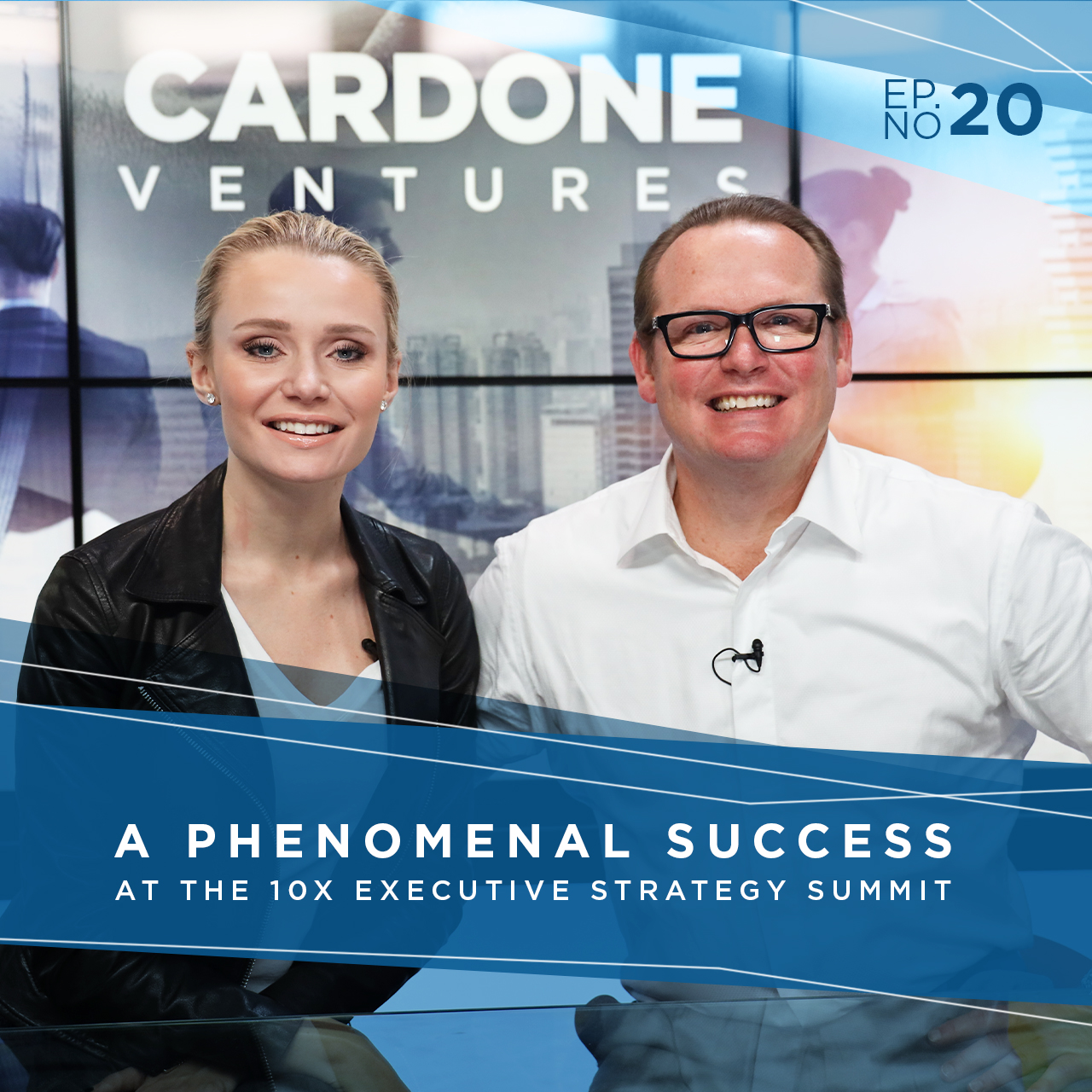 EP 20 | A Phenomenal Success at the 10X Executive Strategy Summit