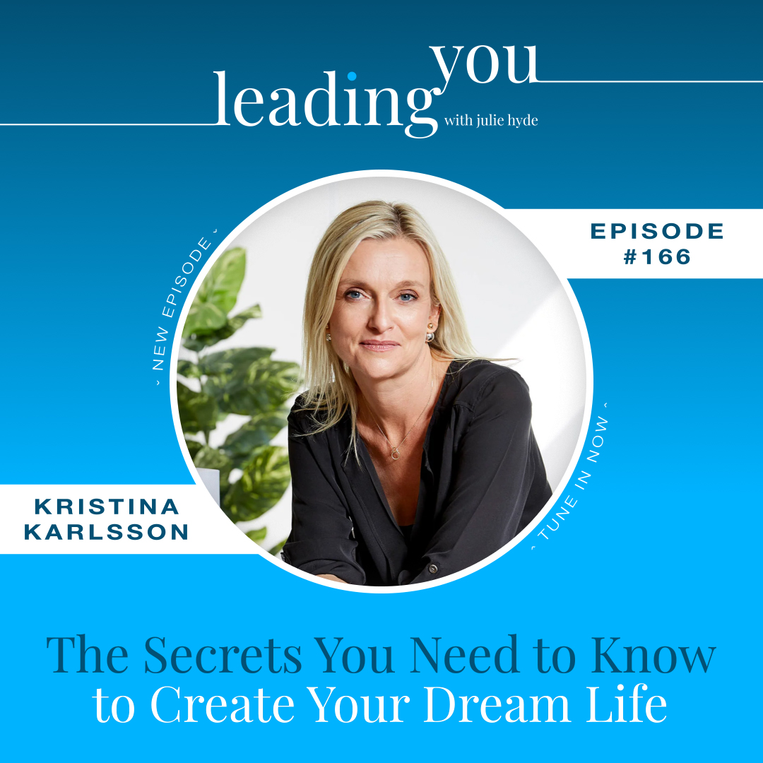 The Secrets You Need to Know to Create Your Dream Life with Kristina Karlsson