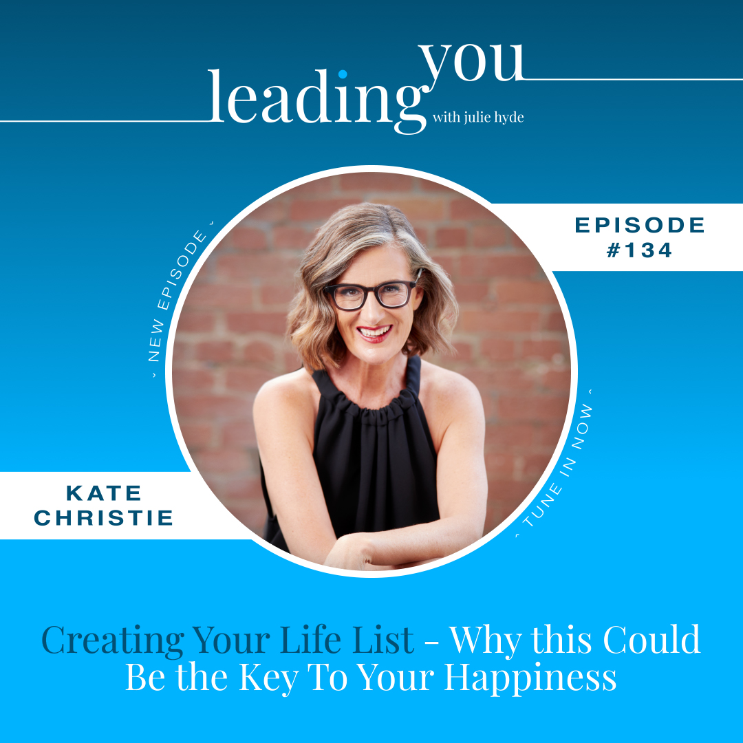 Creating Your Life List - Why this Could Be the Key To Your Happiness with Kate Christie