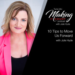 10 Tips to Move Us Forward - Julie Hyde