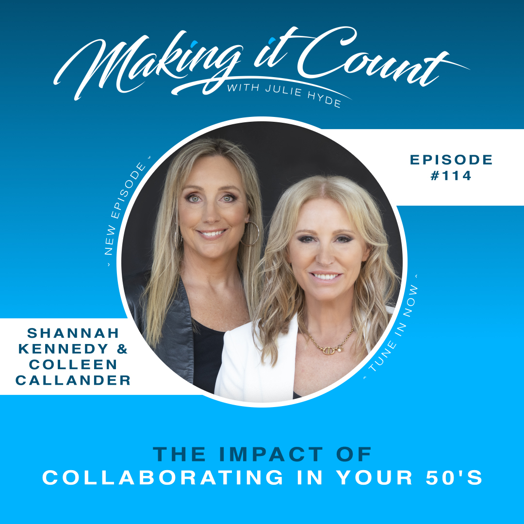 The Impact of Collaborating in Your 50s with Shannah Kennedy & Colleen Callander