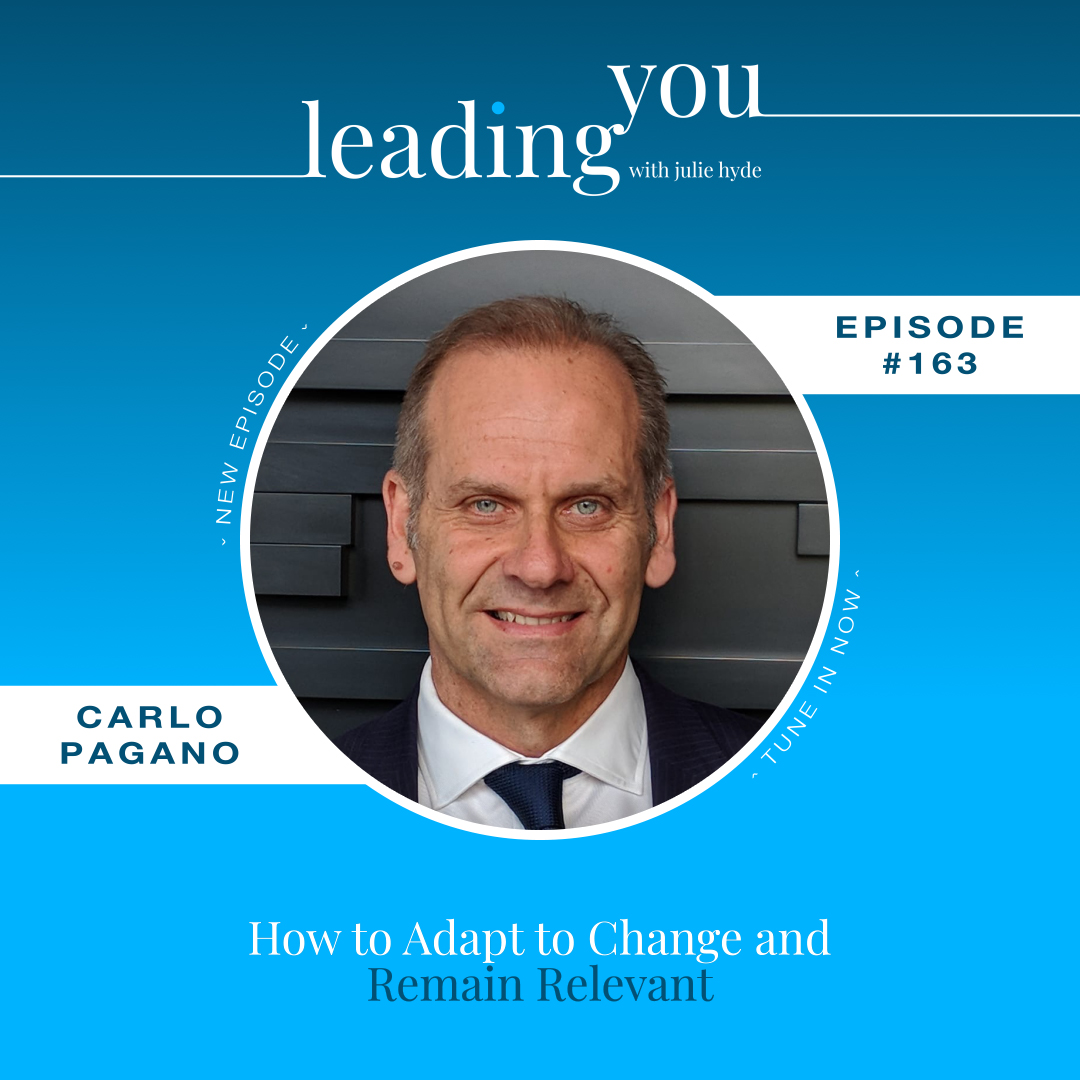 How to Adapt to Change and Remain Relevant with Carlo Pagano