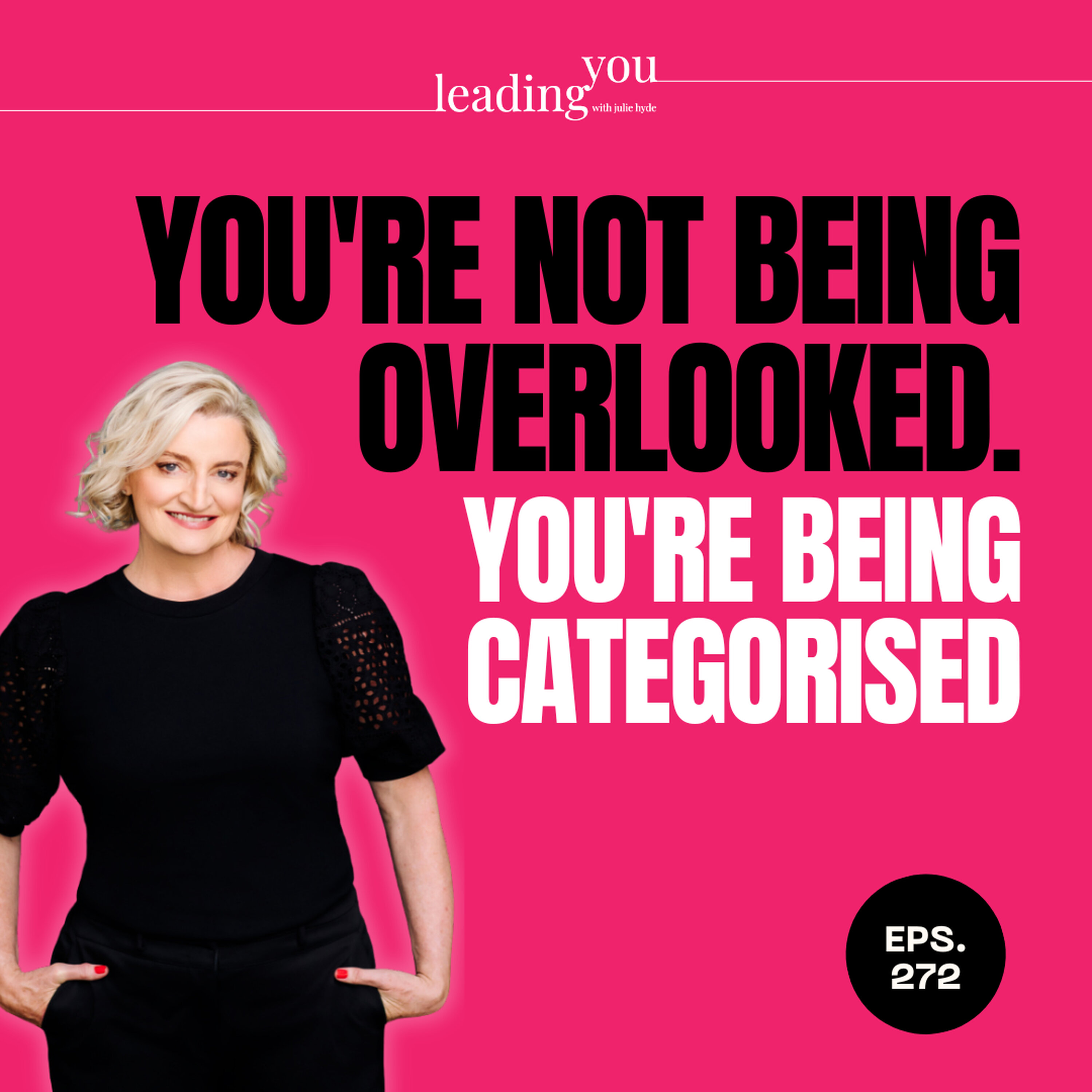 You're Not Being Overlooked. You're Being Categorised episode artwork