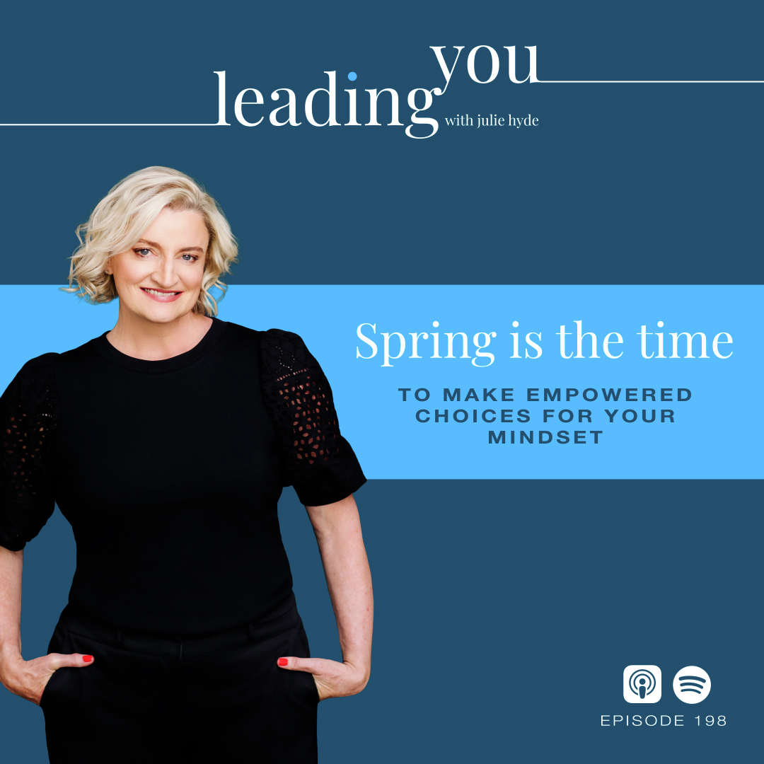 Spring is the Time to Make Empowered Choices for Your Mindset