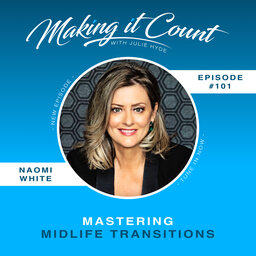 Mastering Midlife Transitions With Naomi White