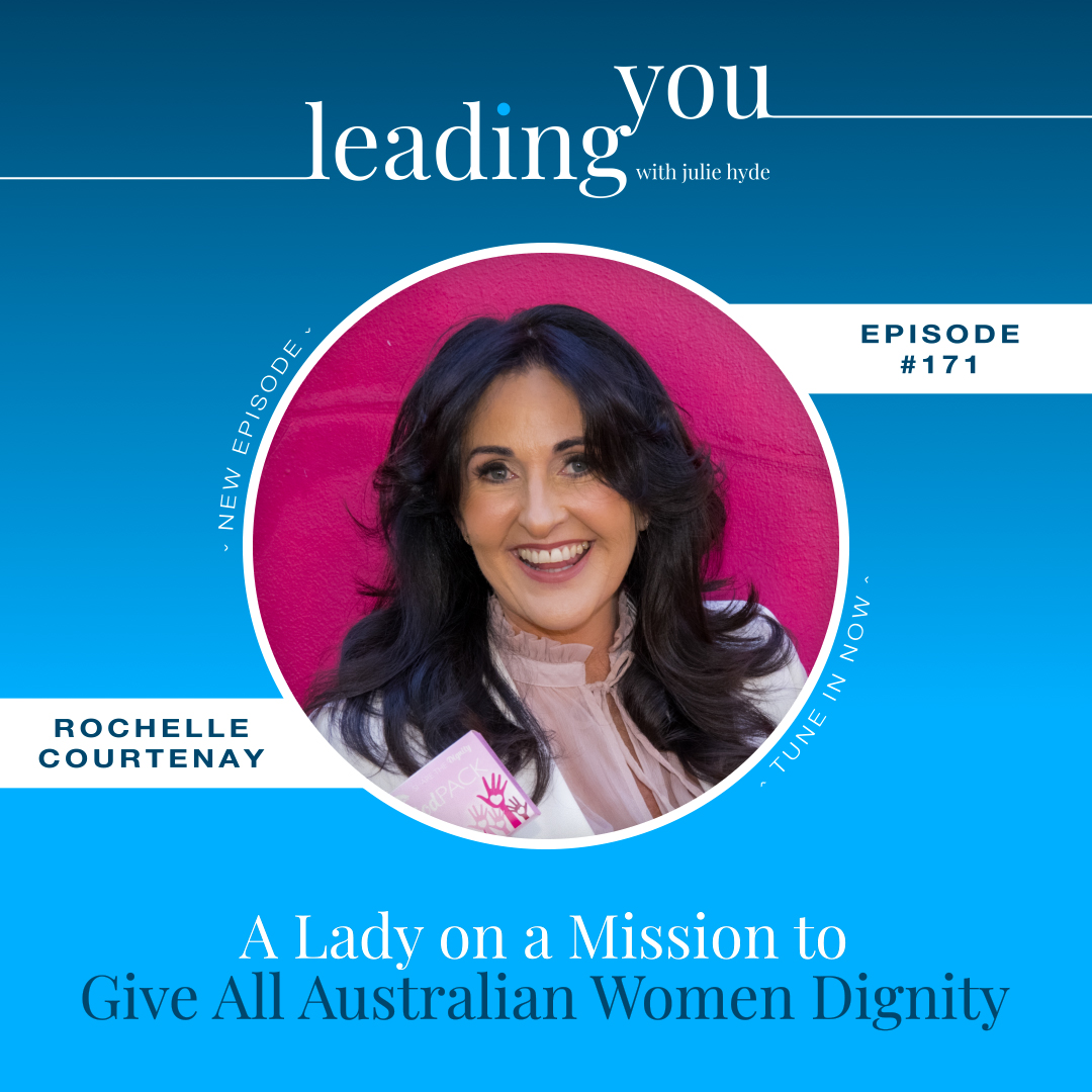 A Lady on a Mission to Give All Australian Women Dignity with Rochelle Courtenay