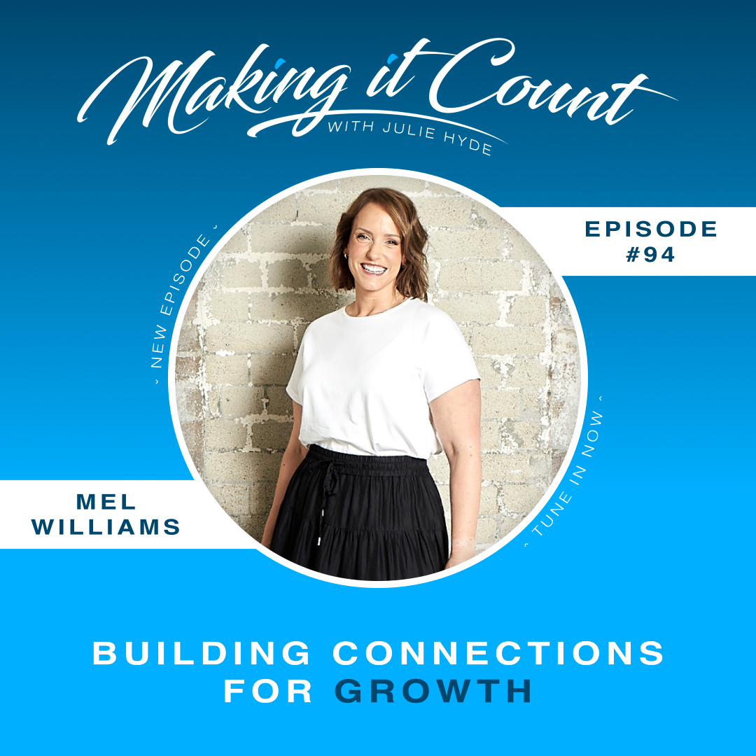 Building Connections for Growth with Mel Williams
