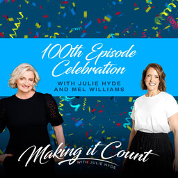 100th Episode Celebration with Julie Hyde and Melissa Williams