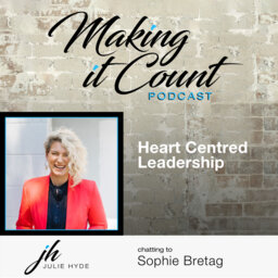 Heart Centred Leadership with Sophie Bretag