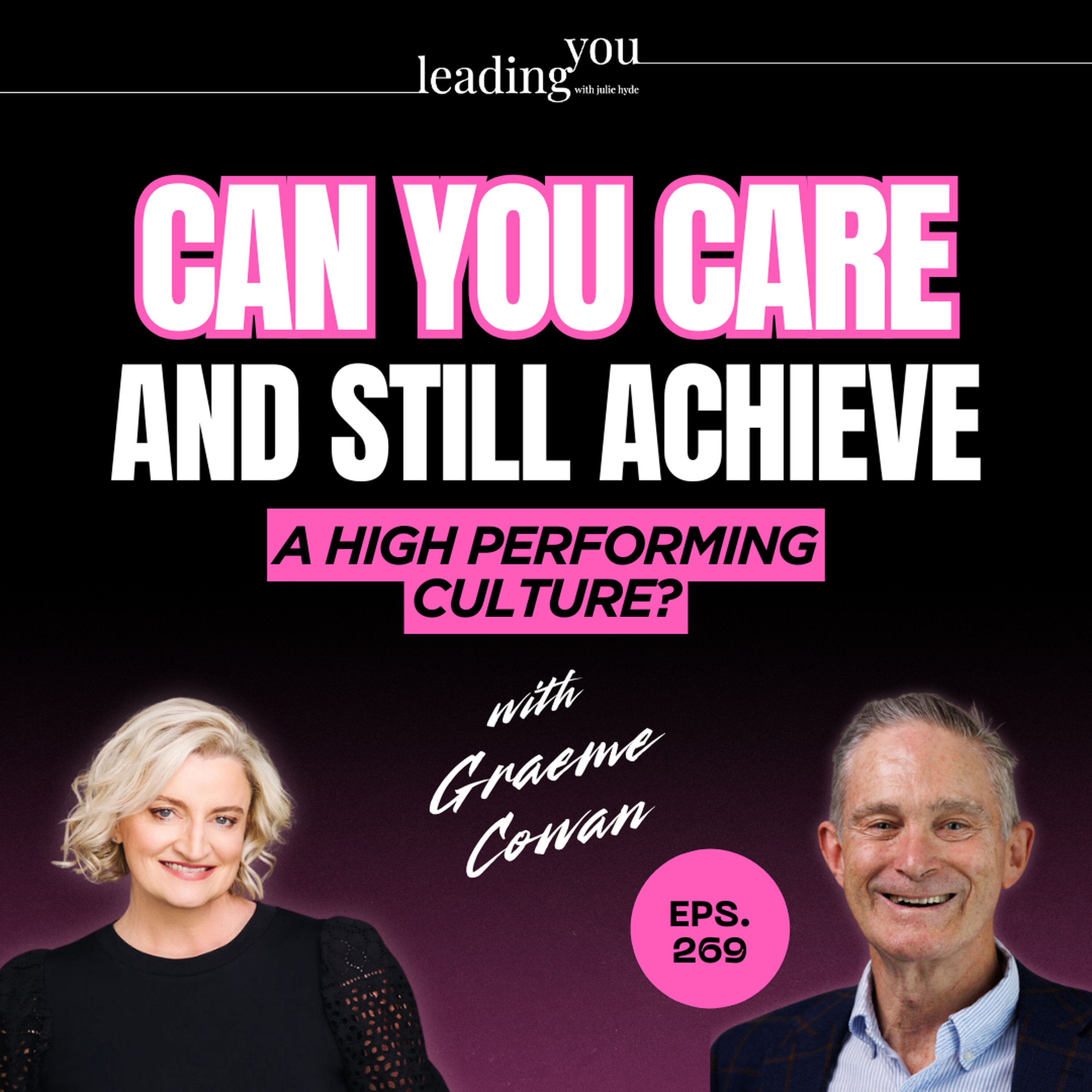 Can You Care and Still Achieve a High Performing Culture? episode artwork