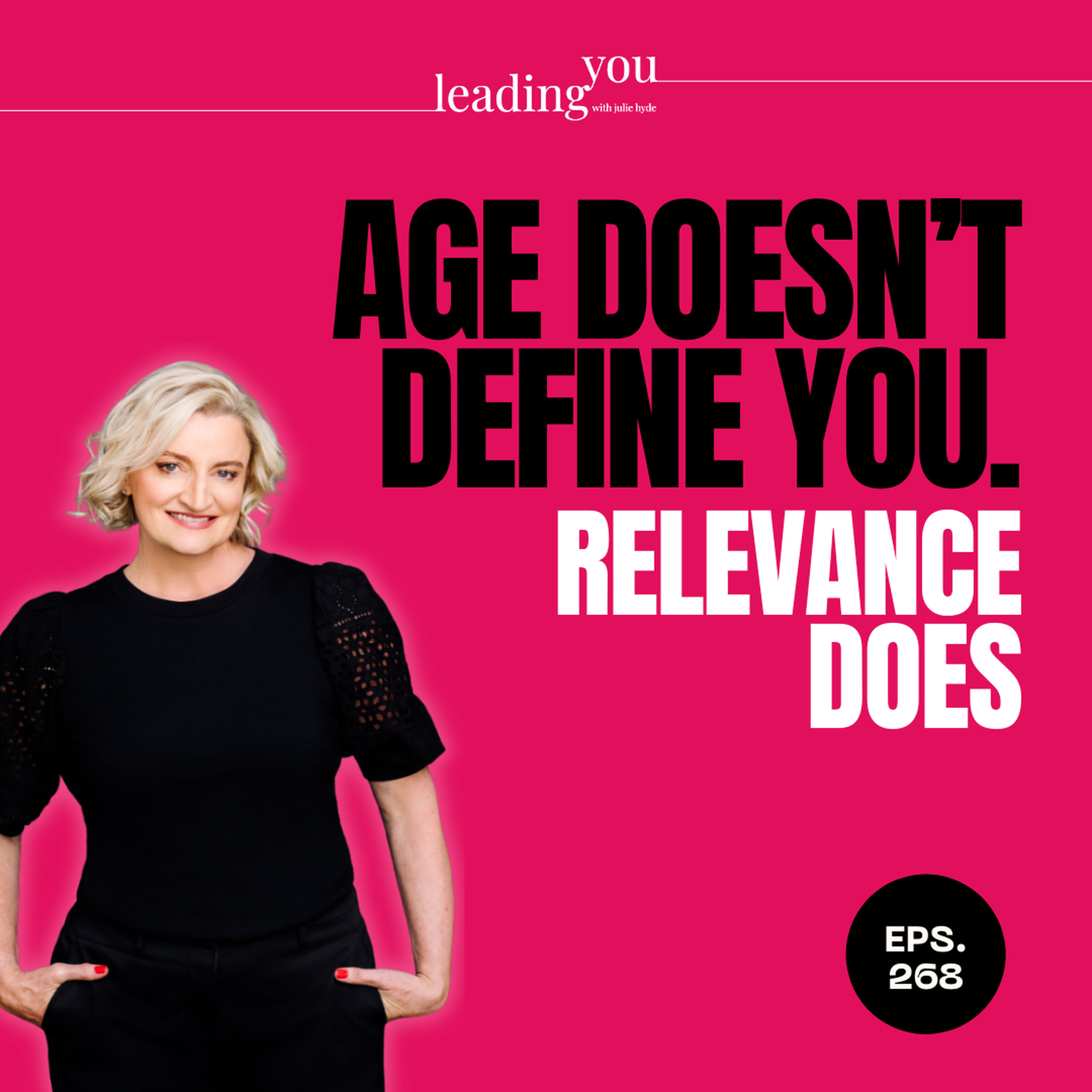 Age Doesn't Define You. Relevance Does episode artwork